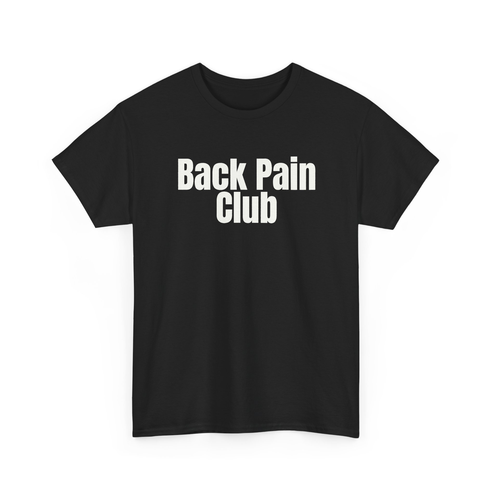 Back Pain Club Shirt | Funny Sarcastic Tee | Gift for Adults - White Text - T-Shirt - Image 3
