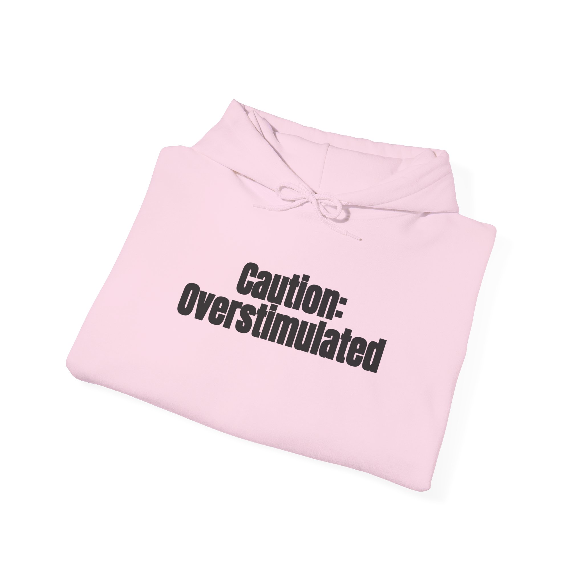Caution: Overstimulated Hoodie | Funny Sarcastic Hoodie | Gift for Introvert - Black Text - Hoodie - Image 16