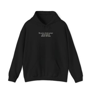 Do You Show Your True Self When Drunk Hoodie | Funny Hoodie | Gift for Party - White Text - Hoodie