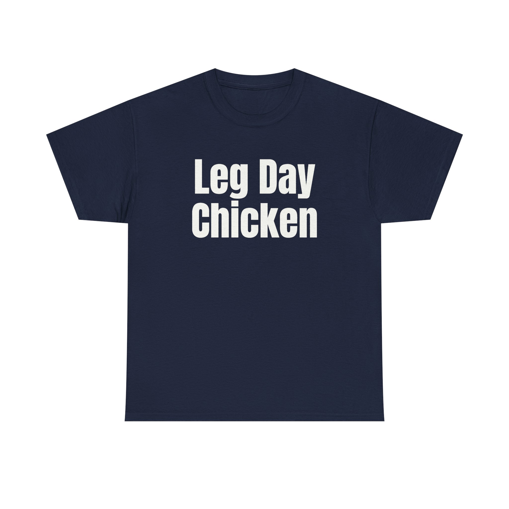 Leg Day Chicken Shirt | Funny Gym Tee | Gift for Gym Bros - White Text - T-Shirt - Image 13