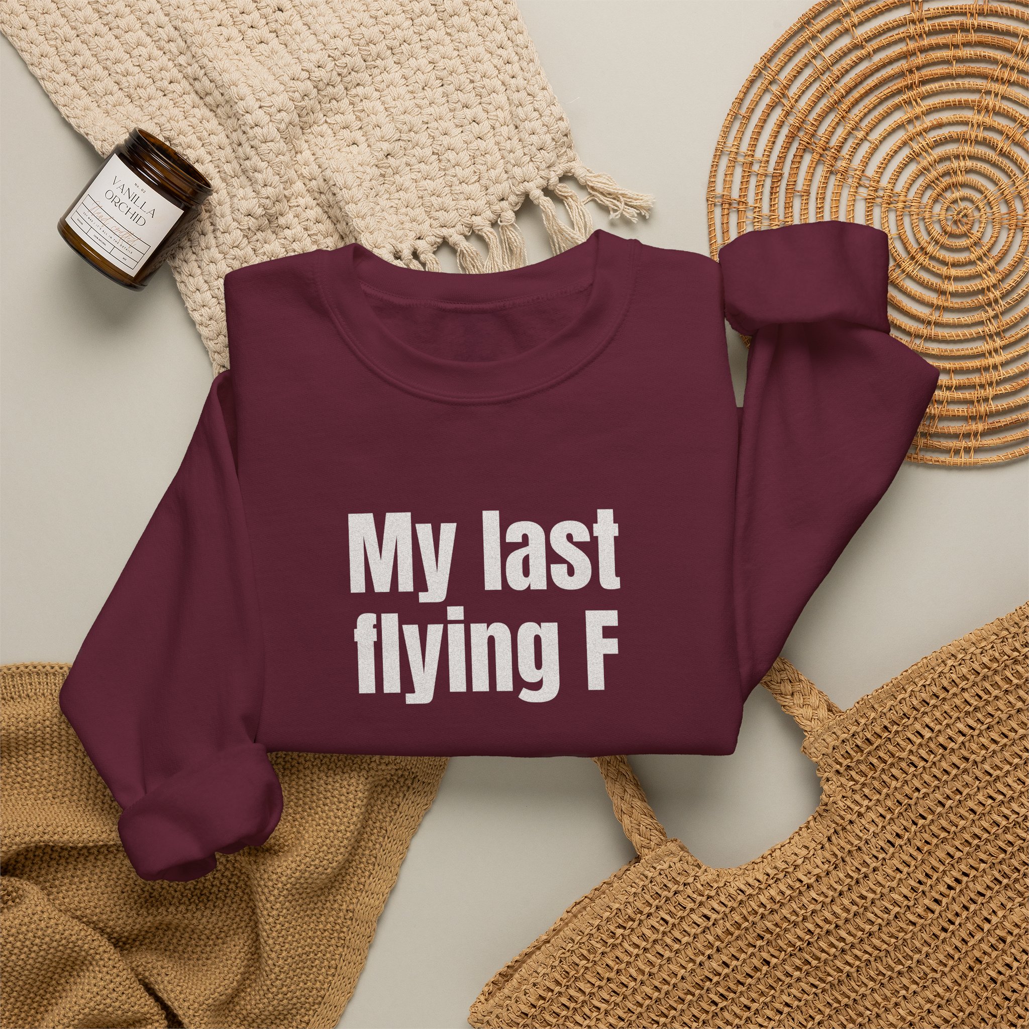 My Last Flying F Sweatshirt | Sarcastic Sweatshirt | Gift for Sarcastic Adults - White Text - Sweatshirt - Image 8