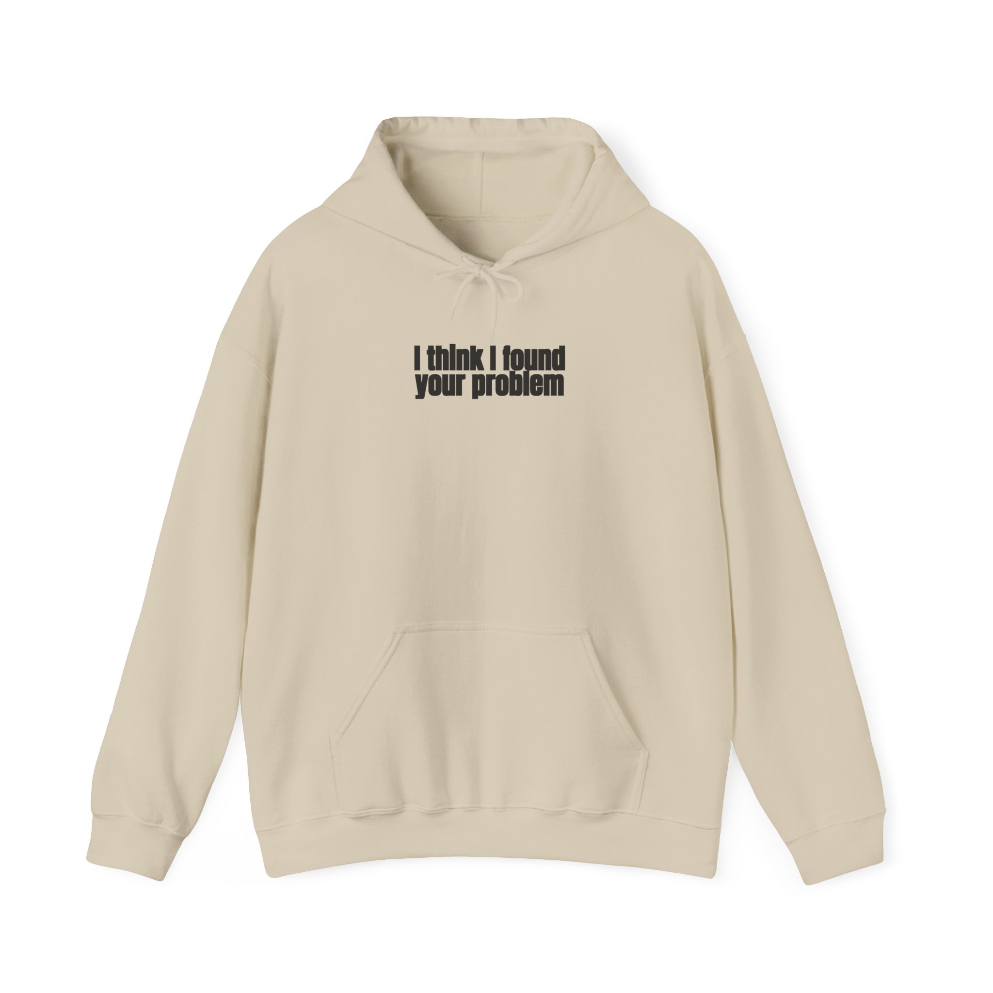 I Think I Found Your Problem Hoodie | Funny Sarcastic Hoodie | Gift for IT - Black Text - Hoodie - Image 5