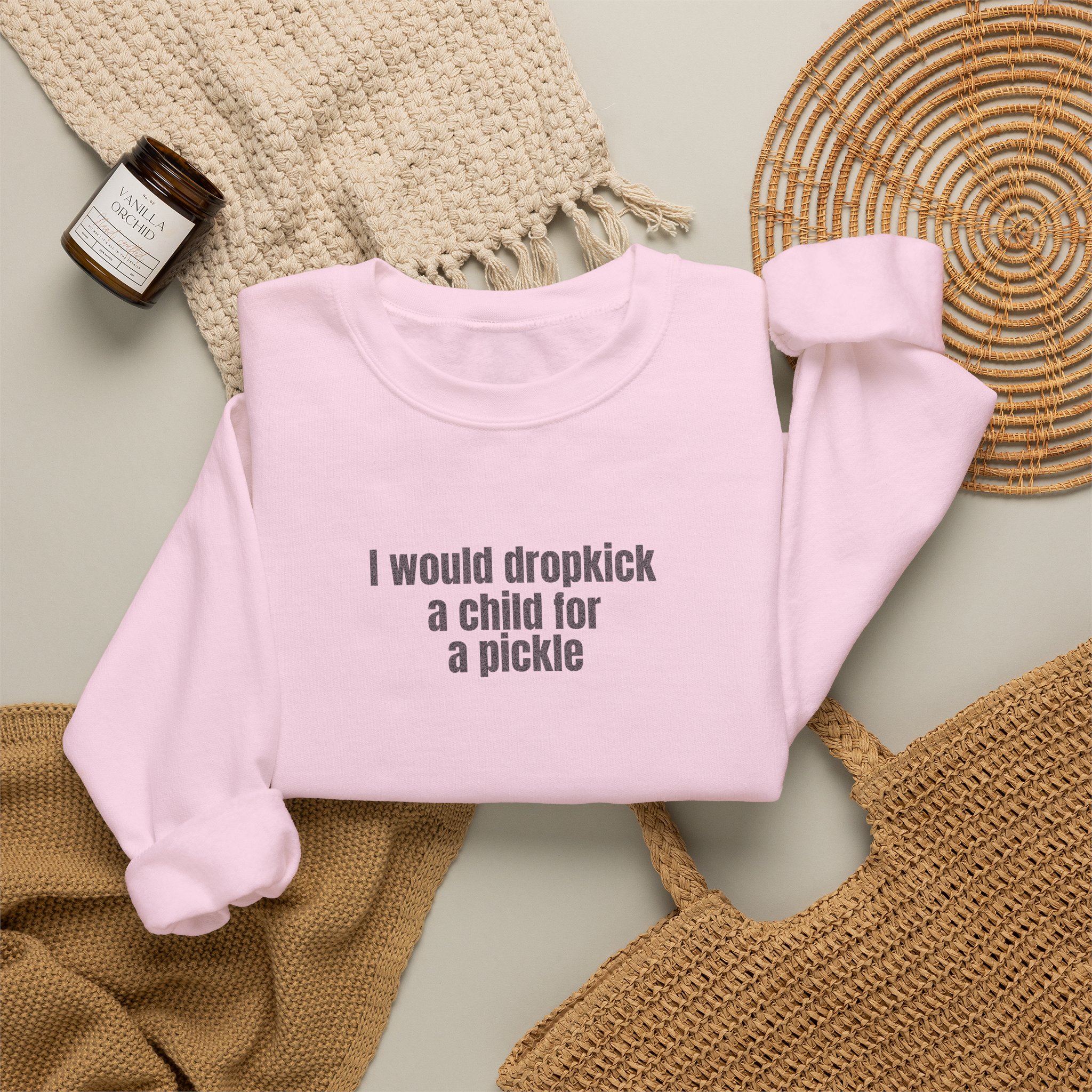 I Would Dropkick A Child For A Pickle Sweatshirt | Funny Sweatshirt | Gift For Friend - Black Text - Sweatshirt - Image 16
