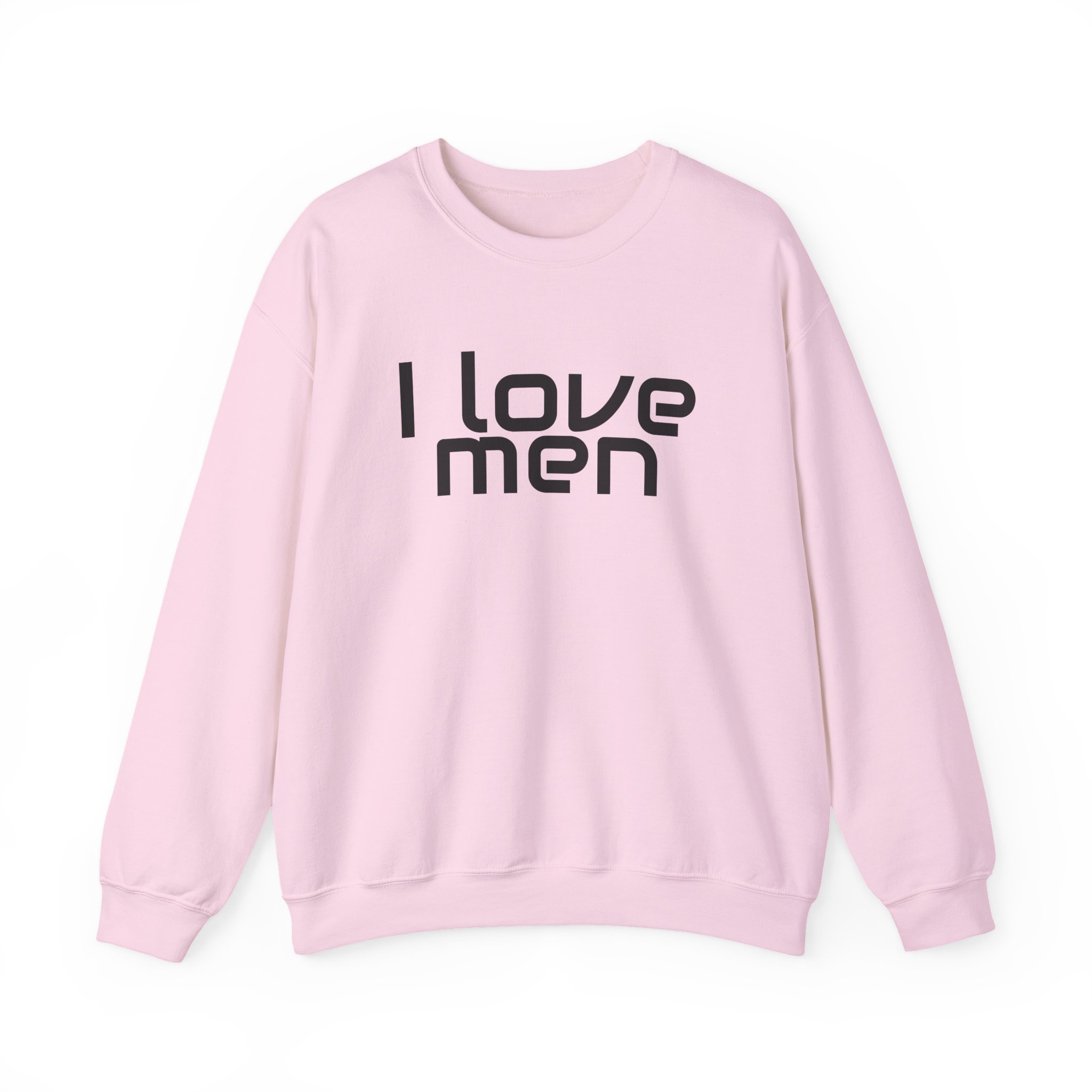 I Love Men Sweatshirt | Funny Sarcastic Sweatshirt | Gift for Best Friend - Black Text - Sweatshirt - Image 13