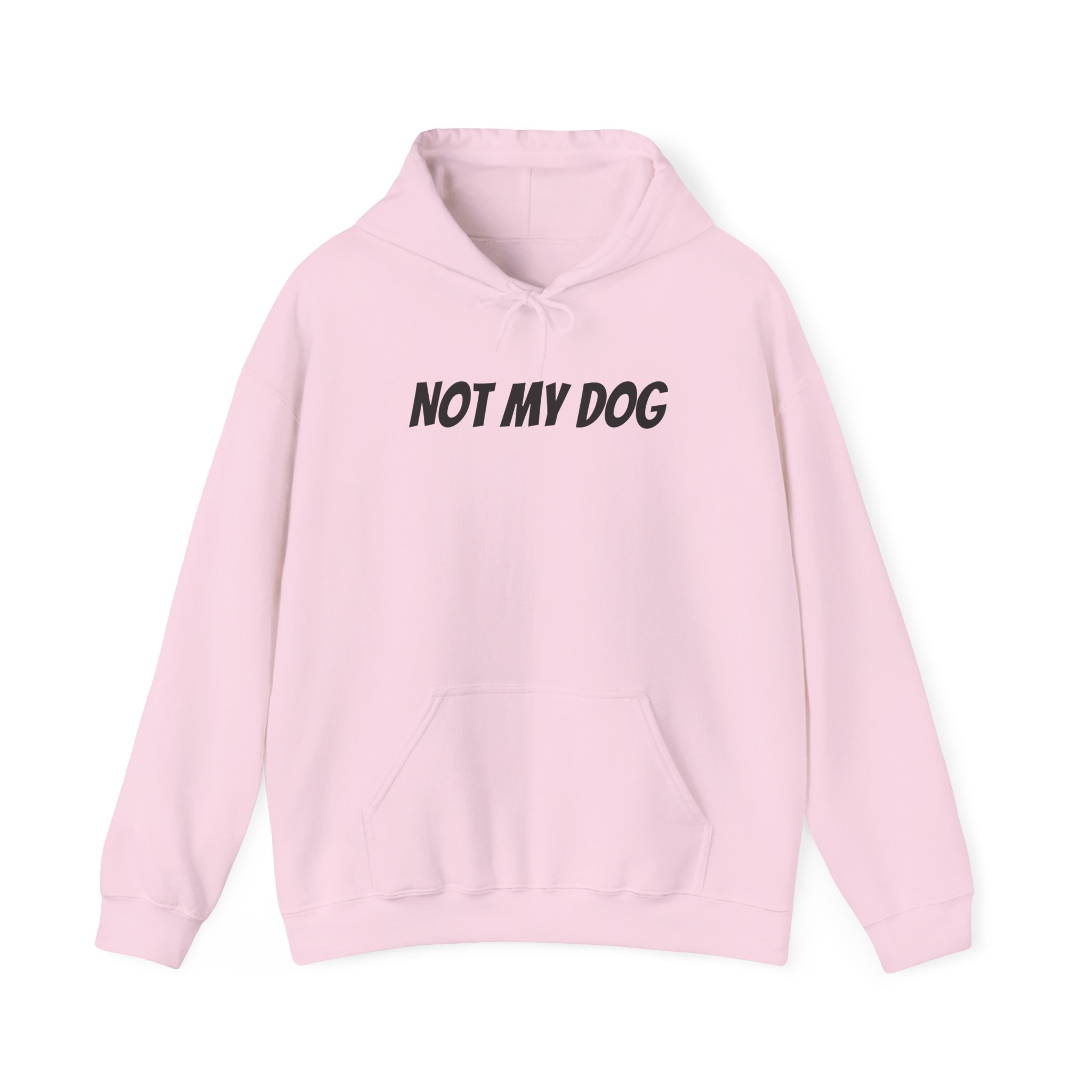 Not My Dog Hoodie | Funny Sarcastic Hoodie | Gift for Dog Owner - Black Text - Hoodie - Image 13