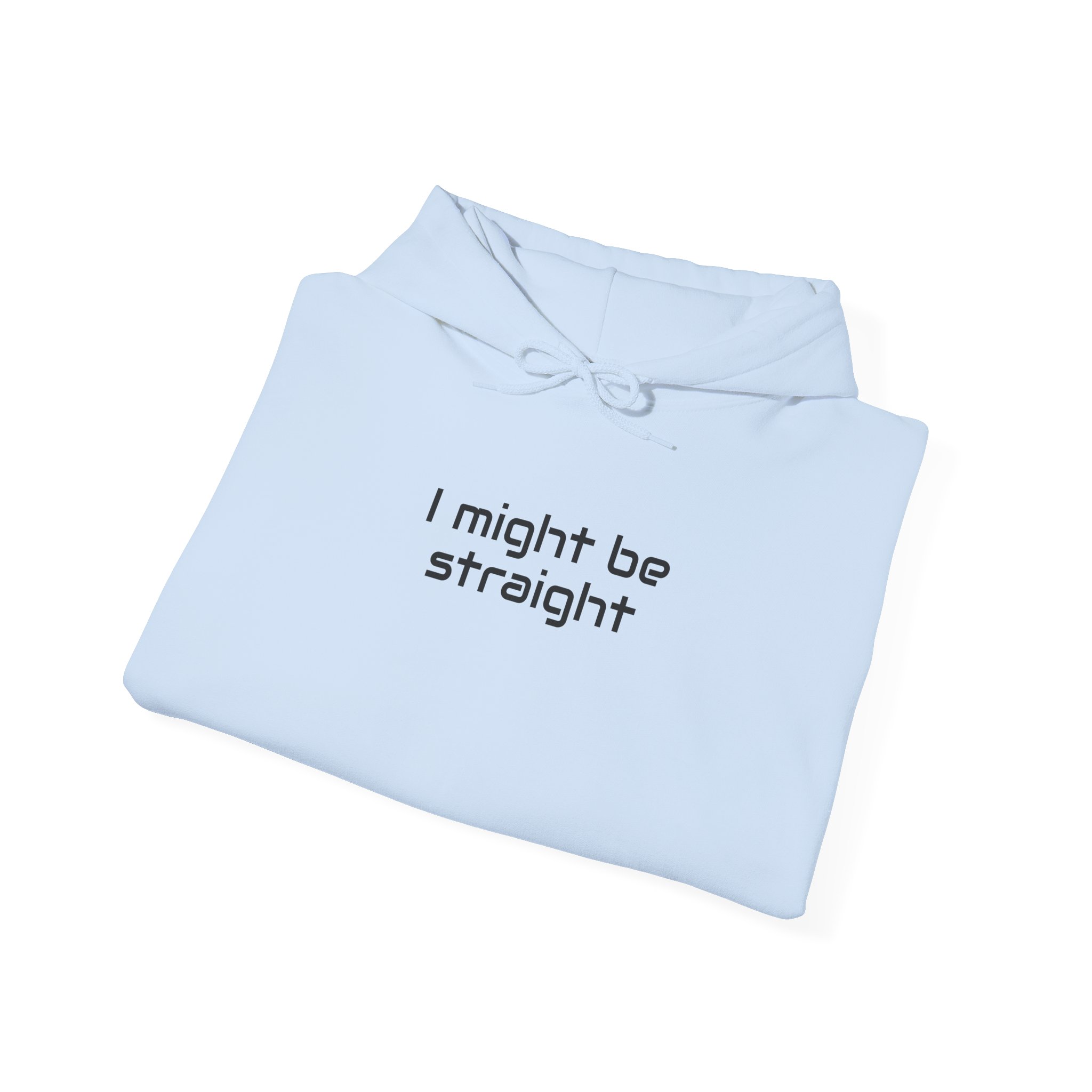 I Might Be Straight Hoodie | Funny Sarcastic Hoodie | Gift for LGBTQ - Black Text - Hoodie - Image 12