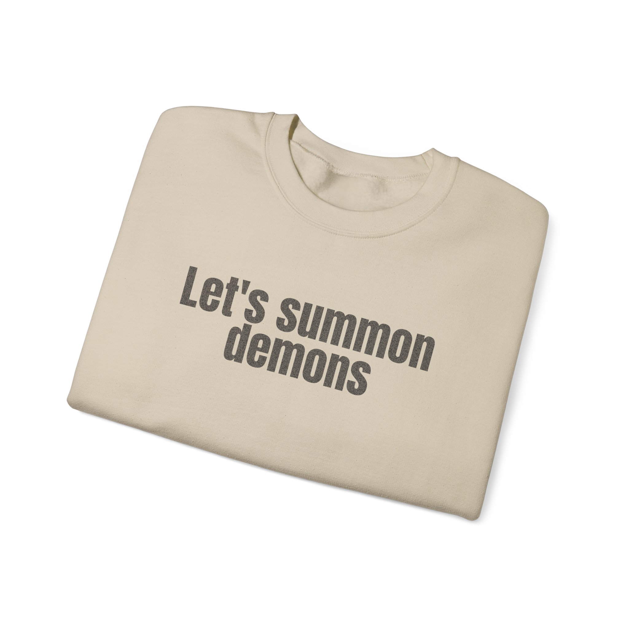 Let's Summon Demons Sweatshirt | Bold Sarcastic Sweatshirt | Gift for Goth Friends - Black Text - Sweatshirt - Image 7