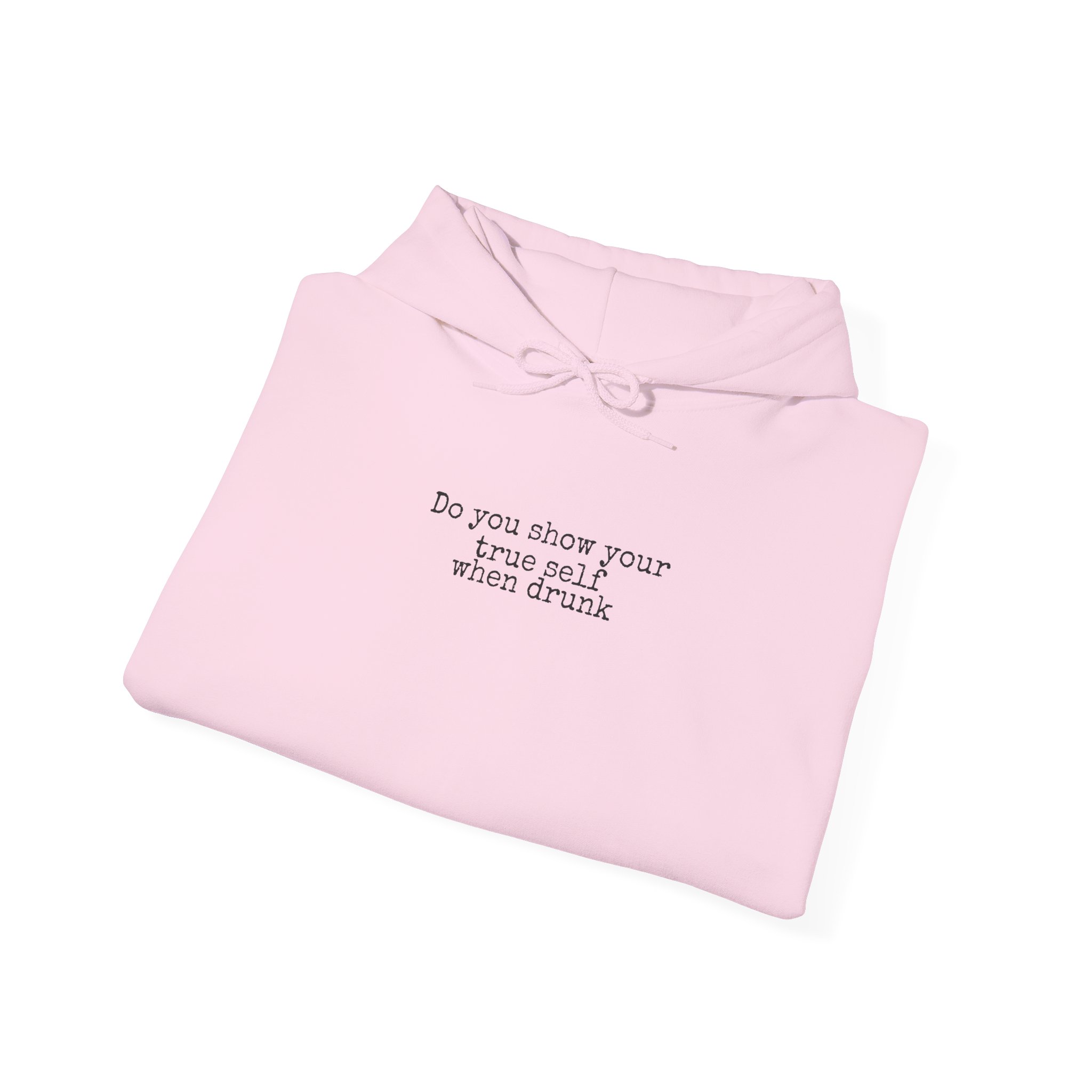 Do You Show Your True Self When Drunk Hoodie | Funny Hoodie | Gift for Party - Black Text - Hoodie - Image 16