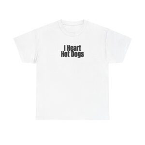 I Heart Hot Dogs Shirt | Funny Foodie Tee | Gift for Hot Dog Lover - Black Text - T-Shirt