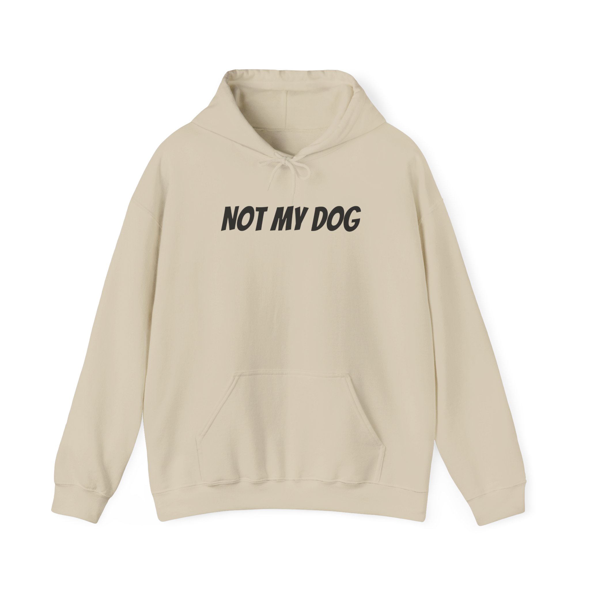 Not My Dog Hoodie | Funny Sarcastic Hoodie | Gift for Dog Owner - Black Text - Hoodie - Image 5
