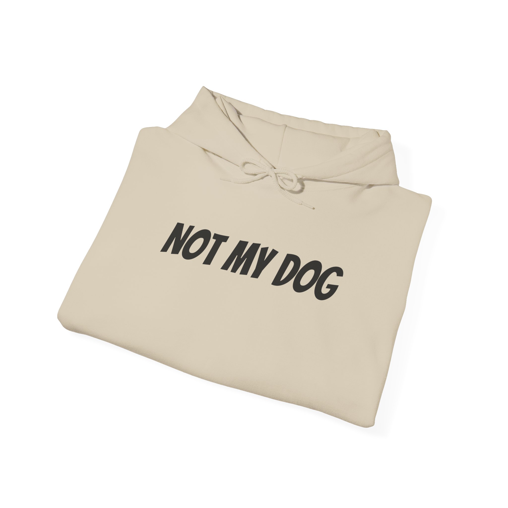 Not My Dog Hoodie | Funny Sarcastic Hoodie | Gift for Dog Owner - Black Text - Hoodie - Image 8