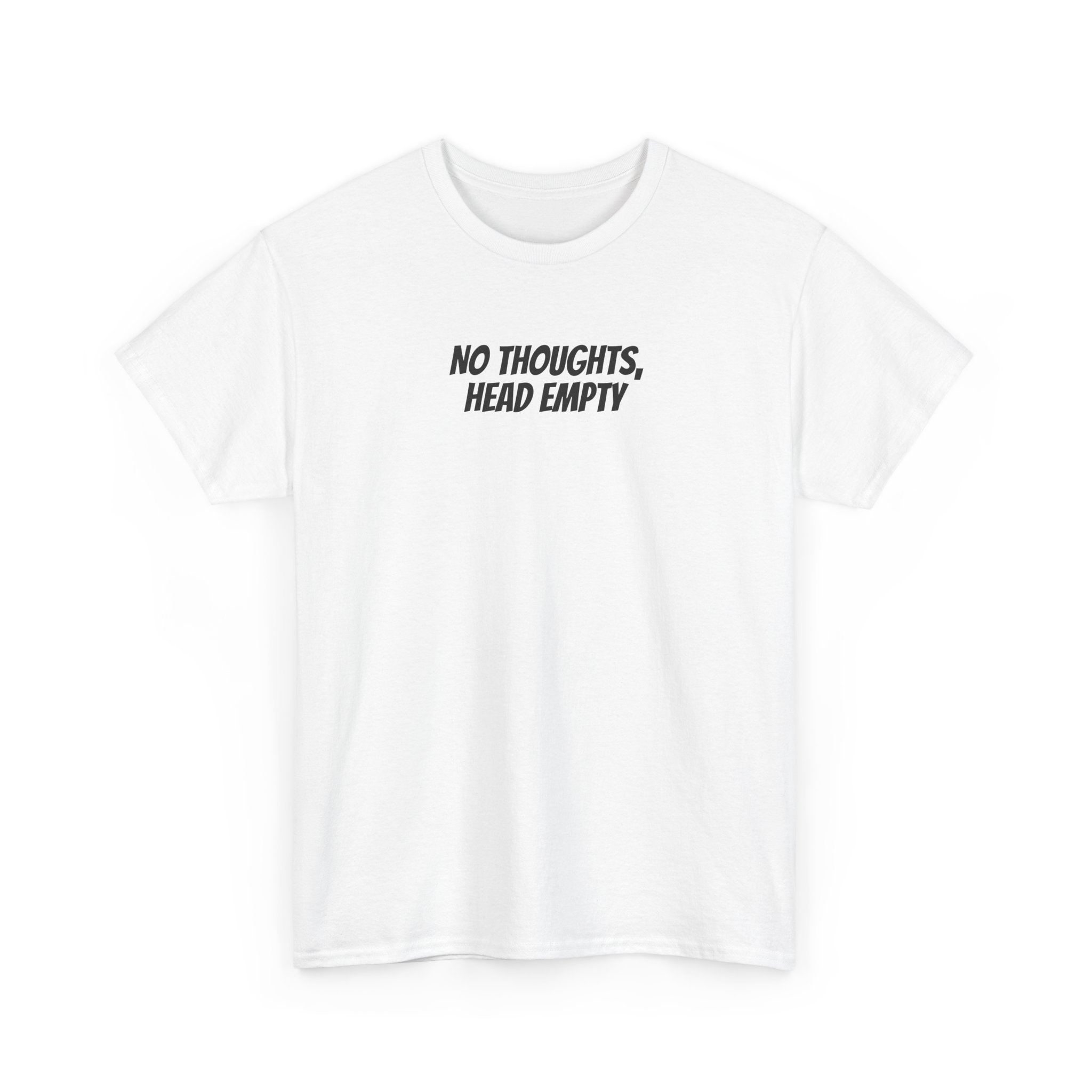 No Thoughts Head Empty Shirt | Funny Sarcastic Tee | Gift for Gen Z - Black Text - T-Shirt - Image 3