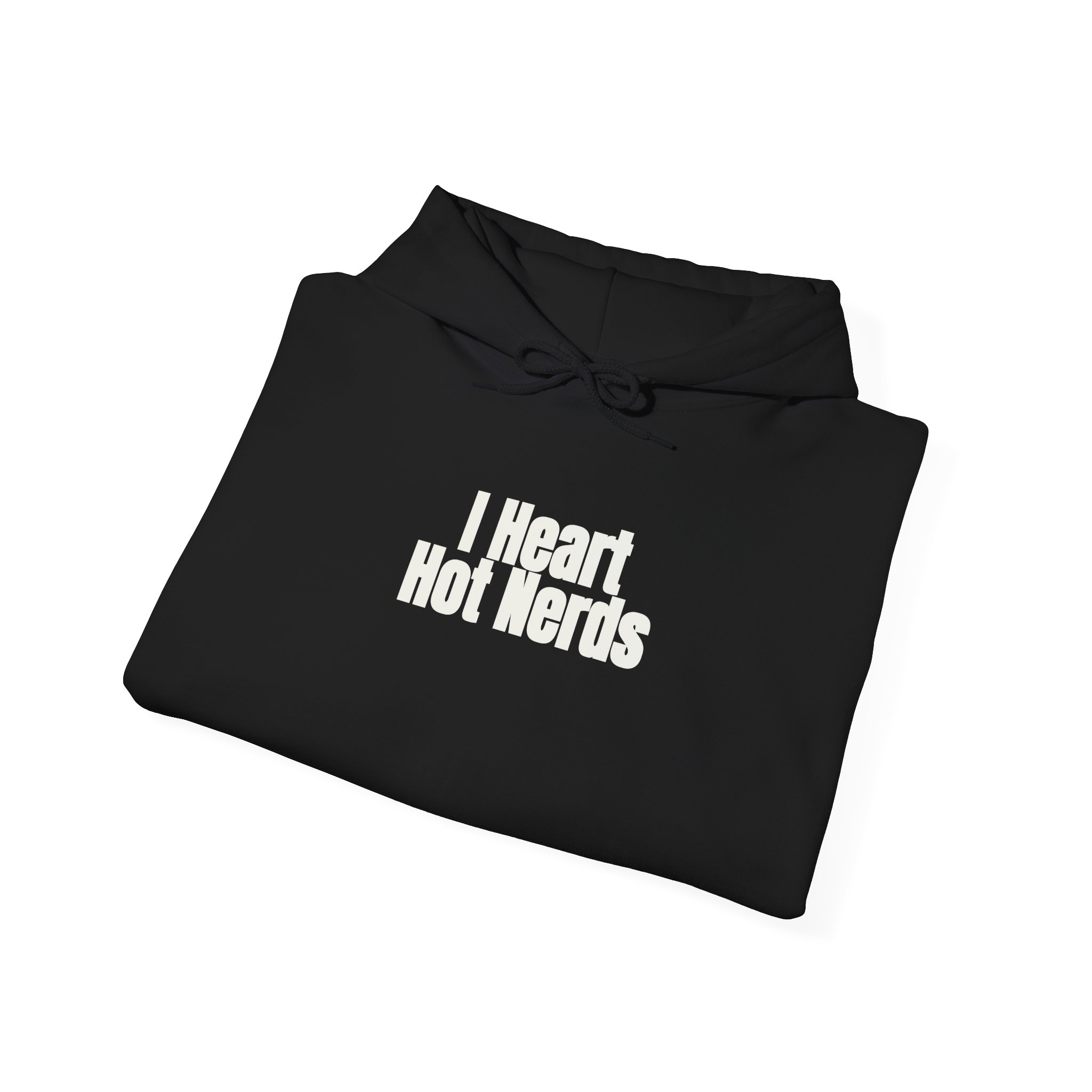 I Heart Hot Nerds Hoodie | Funny Sarcastic Hoodie | Gift for Gen Z - White Text - Hoodie - Image 4
