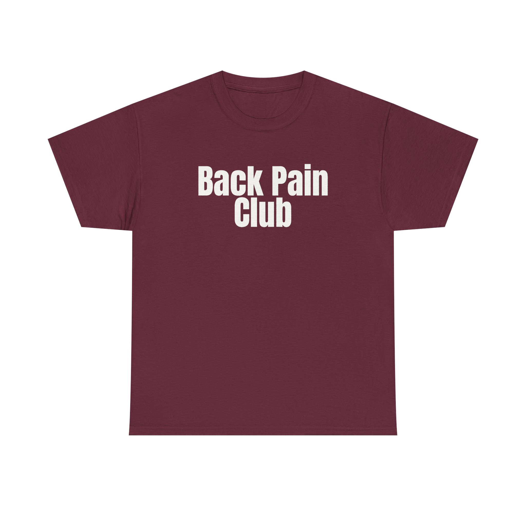 Back Pain Club Shirt | Funny Sarcastic Tee | Gift for Adults - White Text - T-Shirt - Image 5
