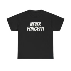 Never Forgetti Shirt | Funny Pasta Tee | Gift for Foodie - White Text - T-Shirt