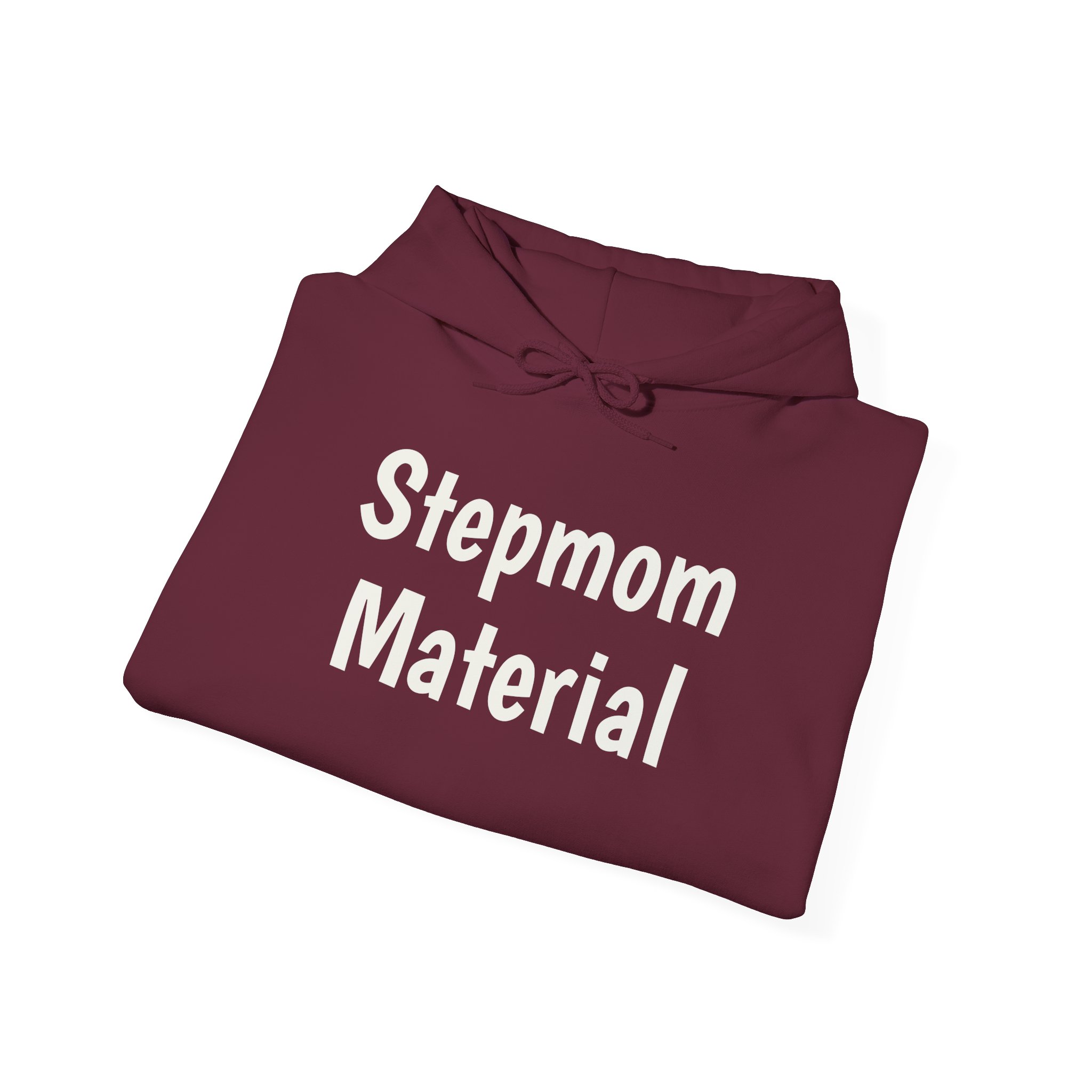 Stepmom Material Hoodie | Bold Sarcastic Hoodie | Gift for Stepmom - White Text - Hoodie - Image 8