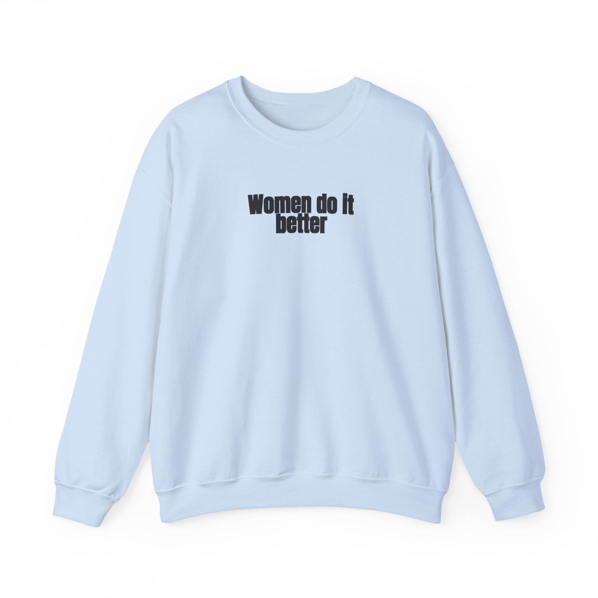 Women Do It Better Sweatshirt | Bold Sarcastic Sweatshirt | Gift for Her - Black Text - Sweatshirt - Image 9