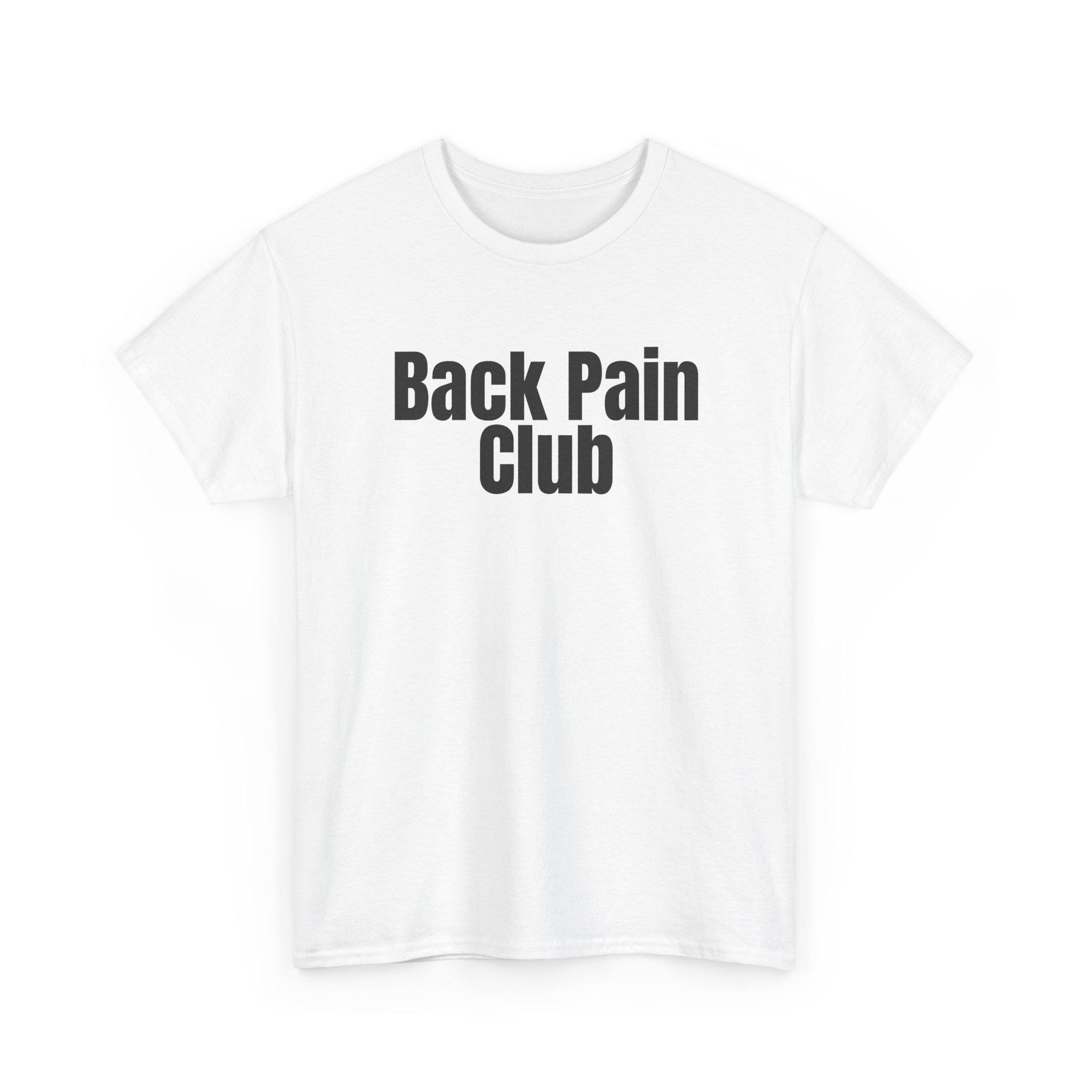 Back Pain Club Shirt | Funny Sarcastic Tee | Gift for Adults - Black Text - T-Shirt - Image 3
