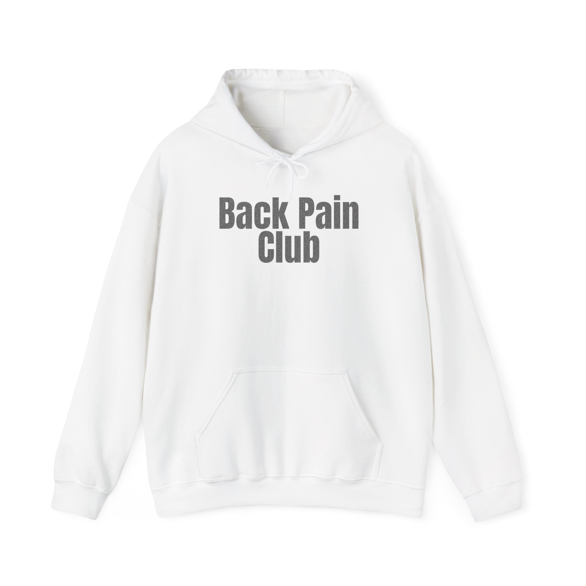 Back Pain Club Hoodie | Funny Sarcastic Hoodie | Gift for Adults - Black Text - Hoodie