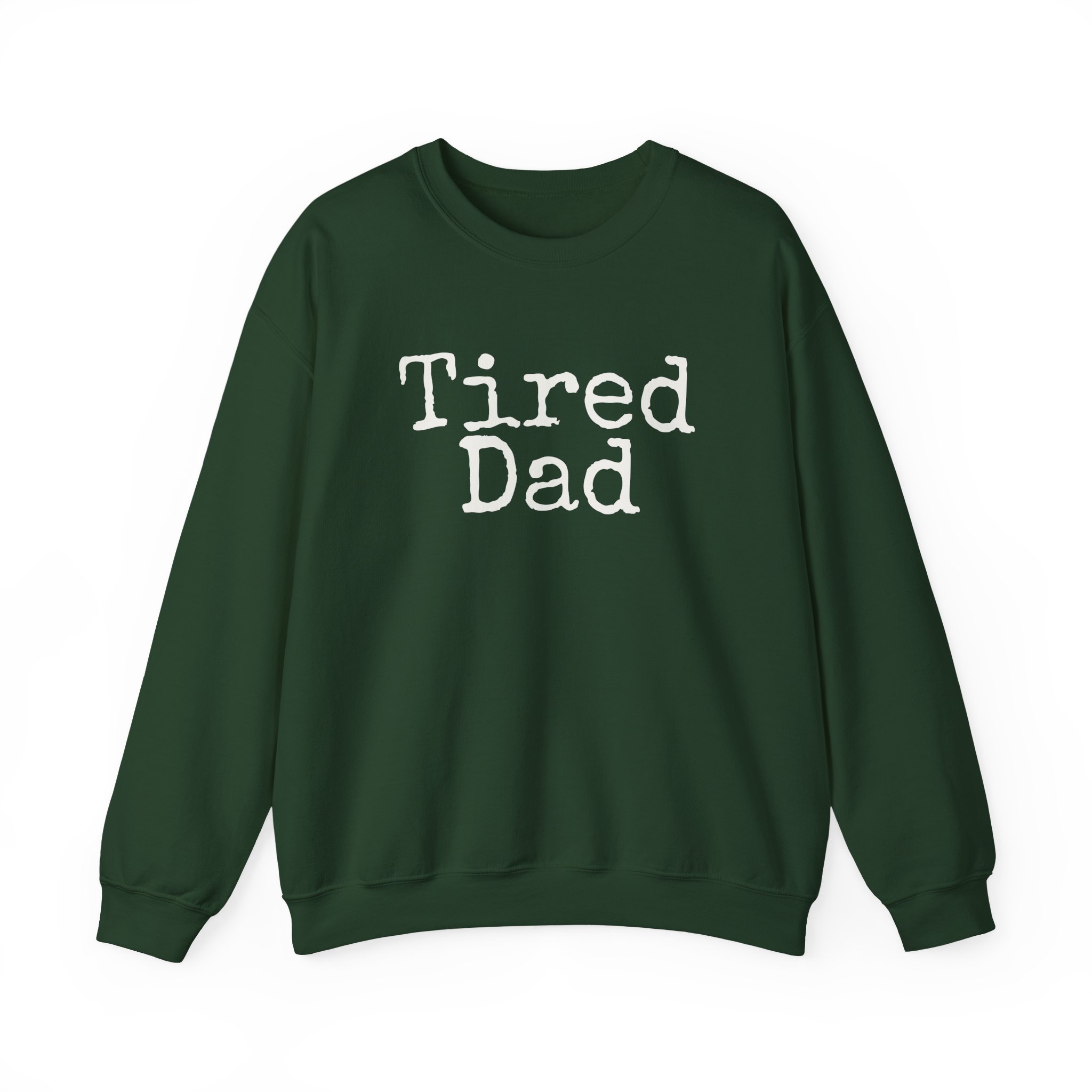 Tired Dad Sweatshirt (White Print) – Image 9