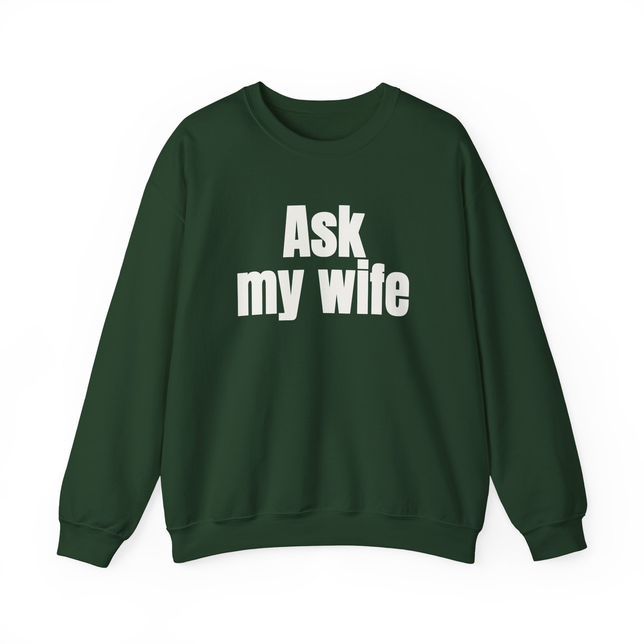Ask My Wife Sweatshirt | Funny Sarcastic Sweatshirt | Gift for Husband - White Text - Sweatshirt - Image 9