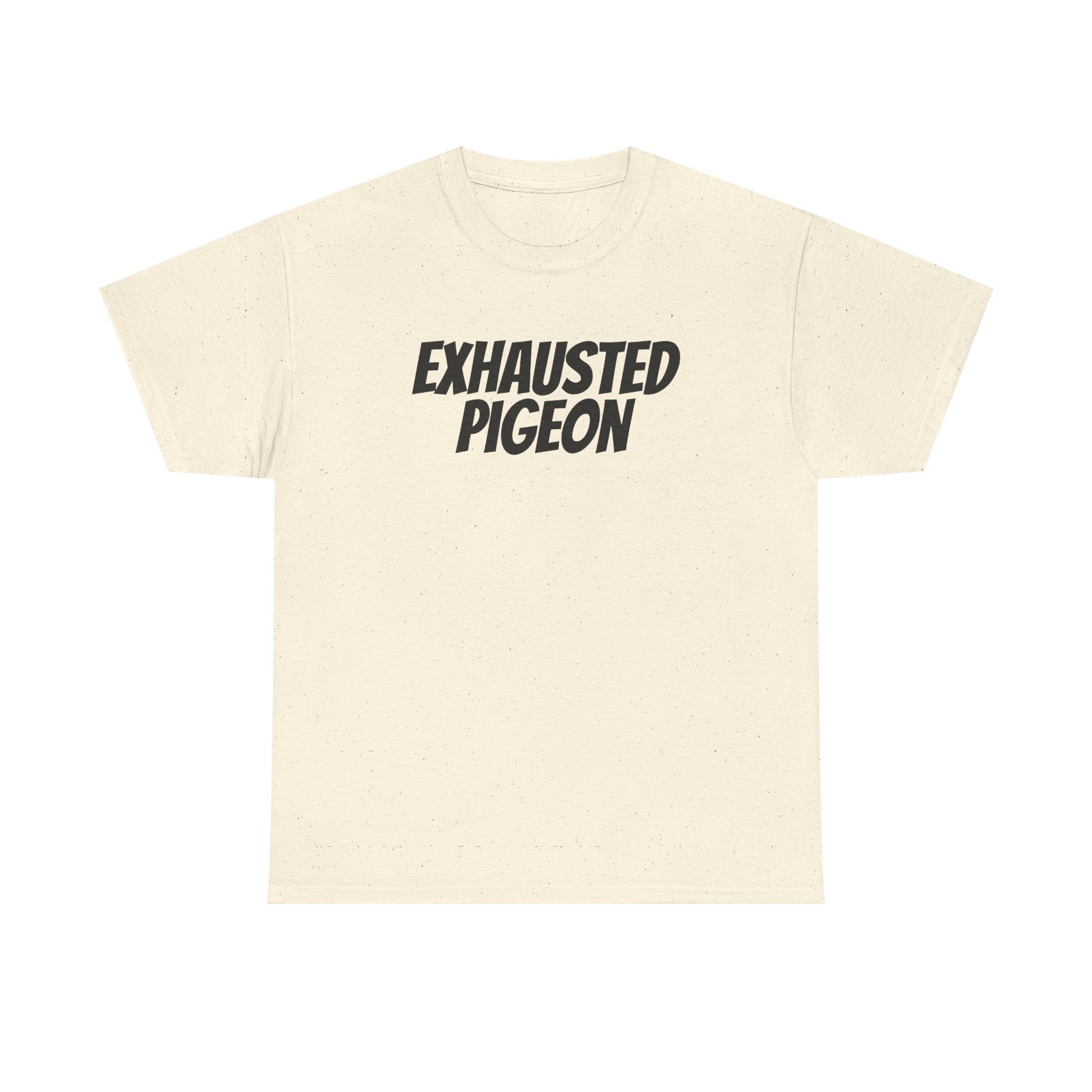 Exhausted Pigeon T-Shirt (Black Print) - Image 5