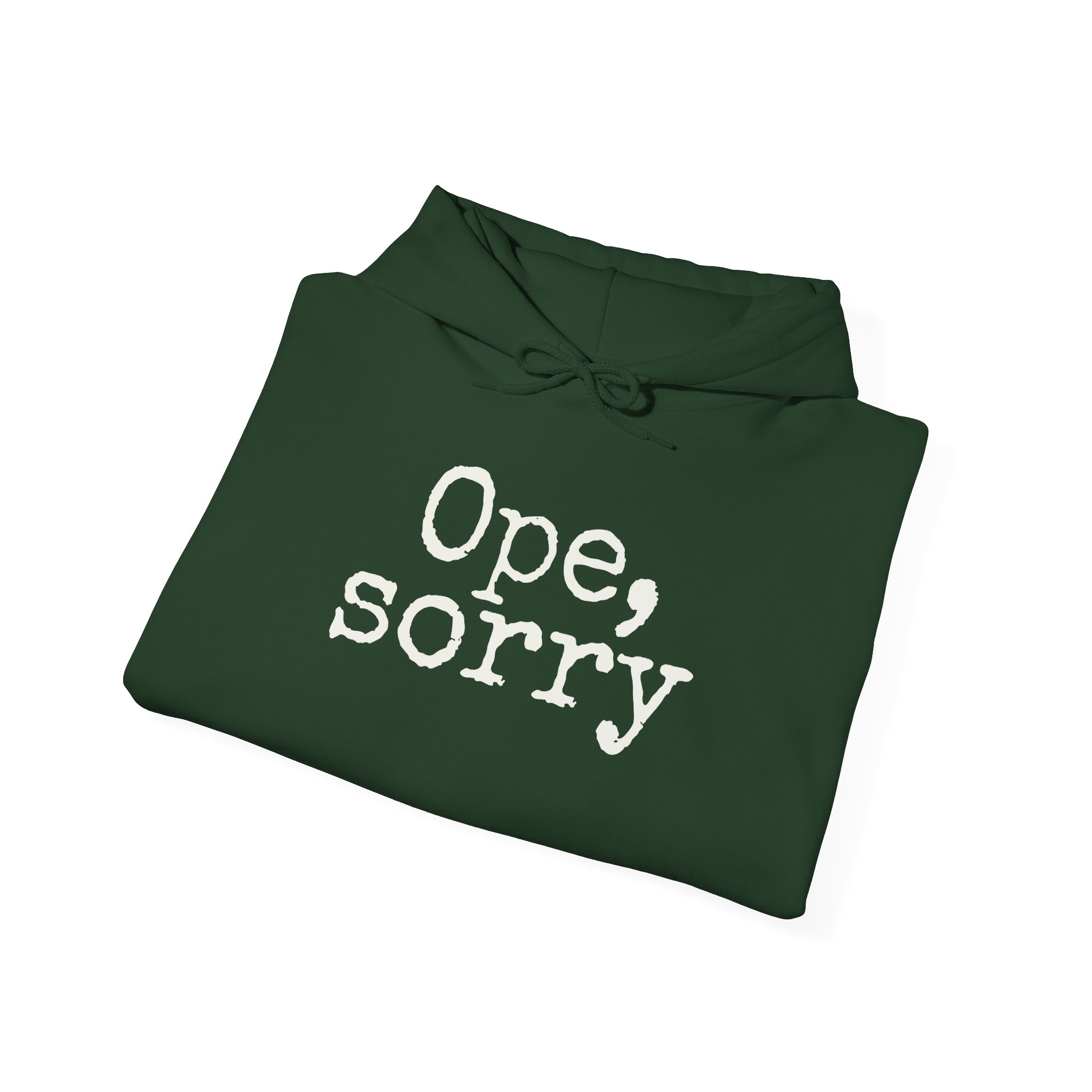 Ope, Sorry Hoodie (White Print) - Image 12