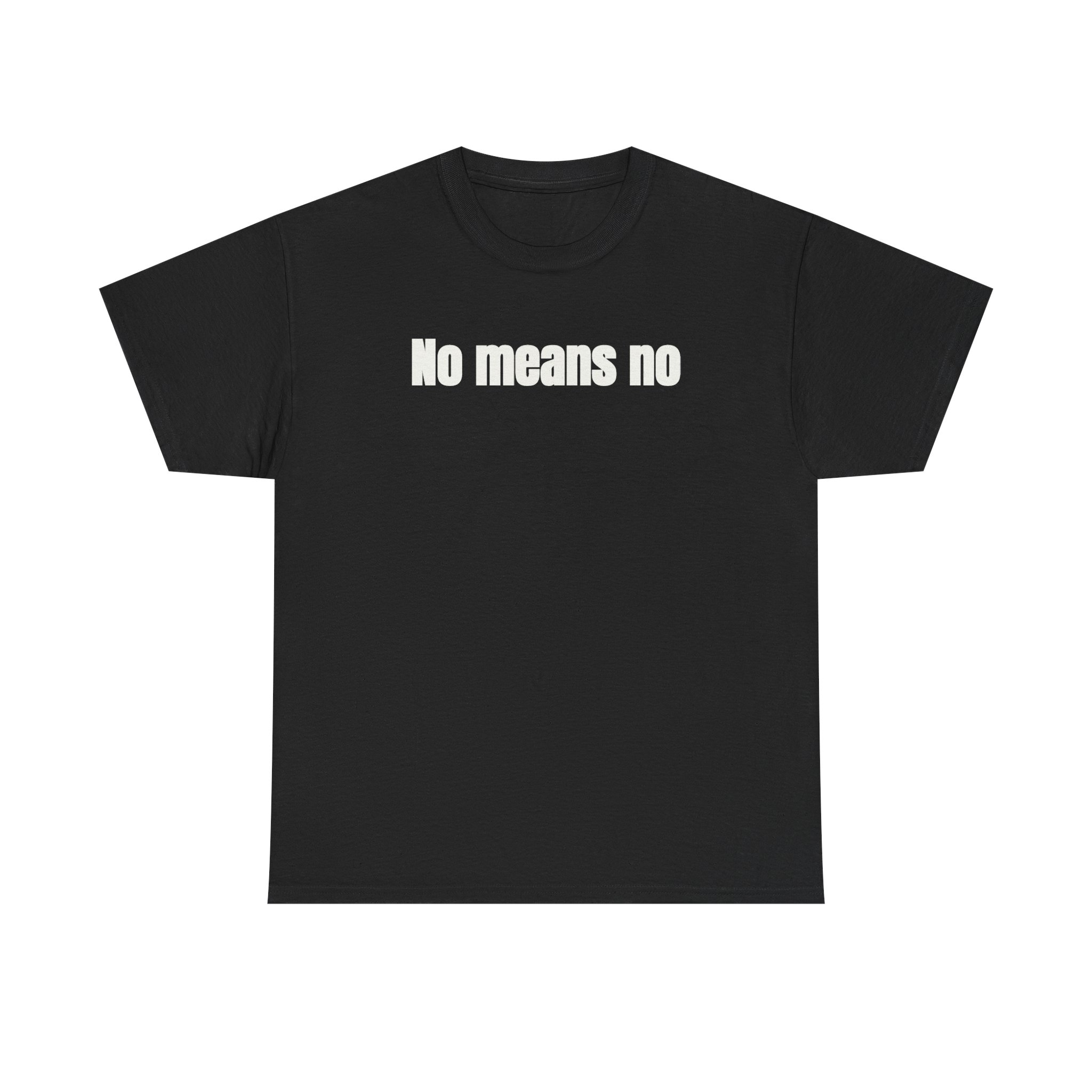 T-shirt No Means No (impression blanche)