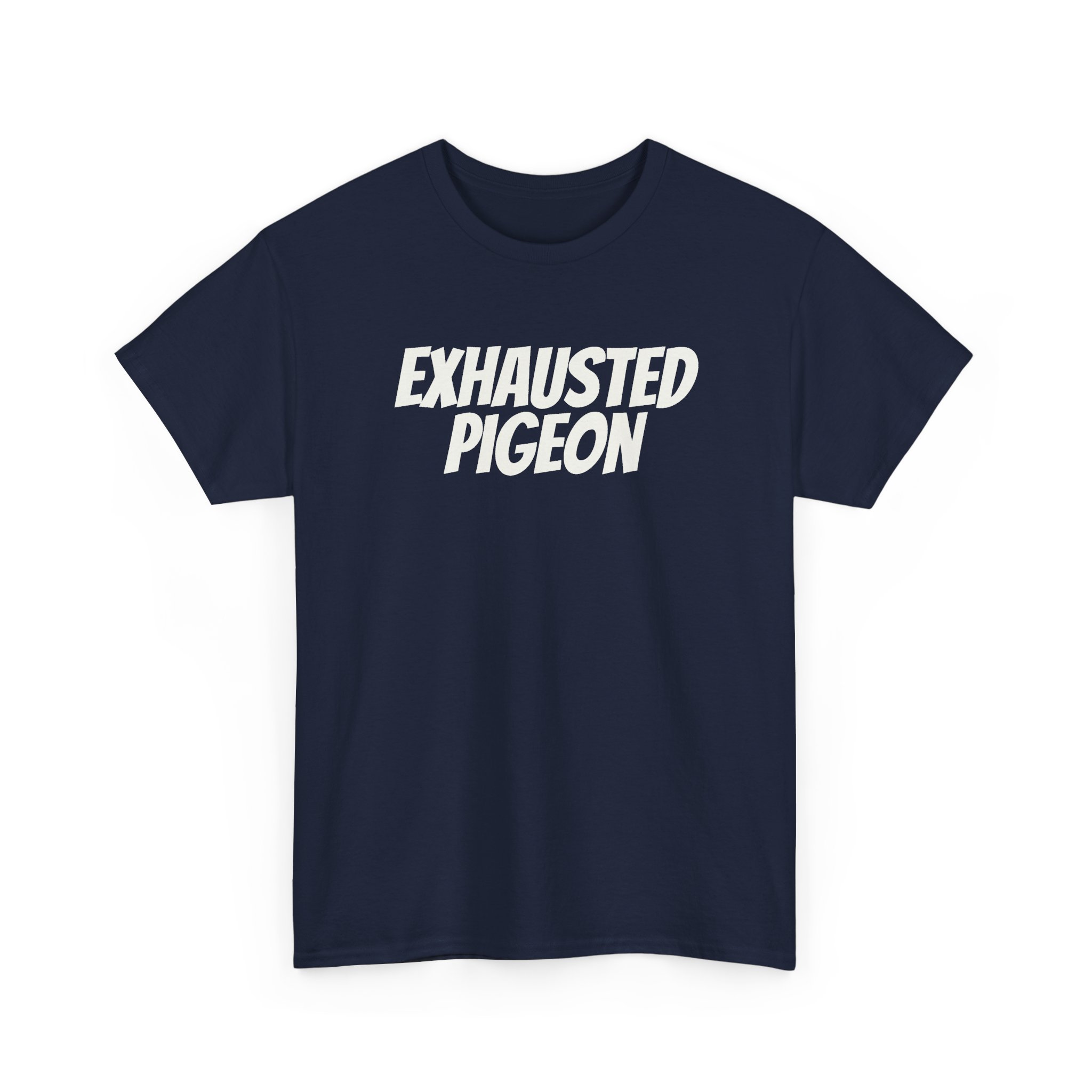 Exhausted Pigeon T-Shirt (White Print) - Image 15