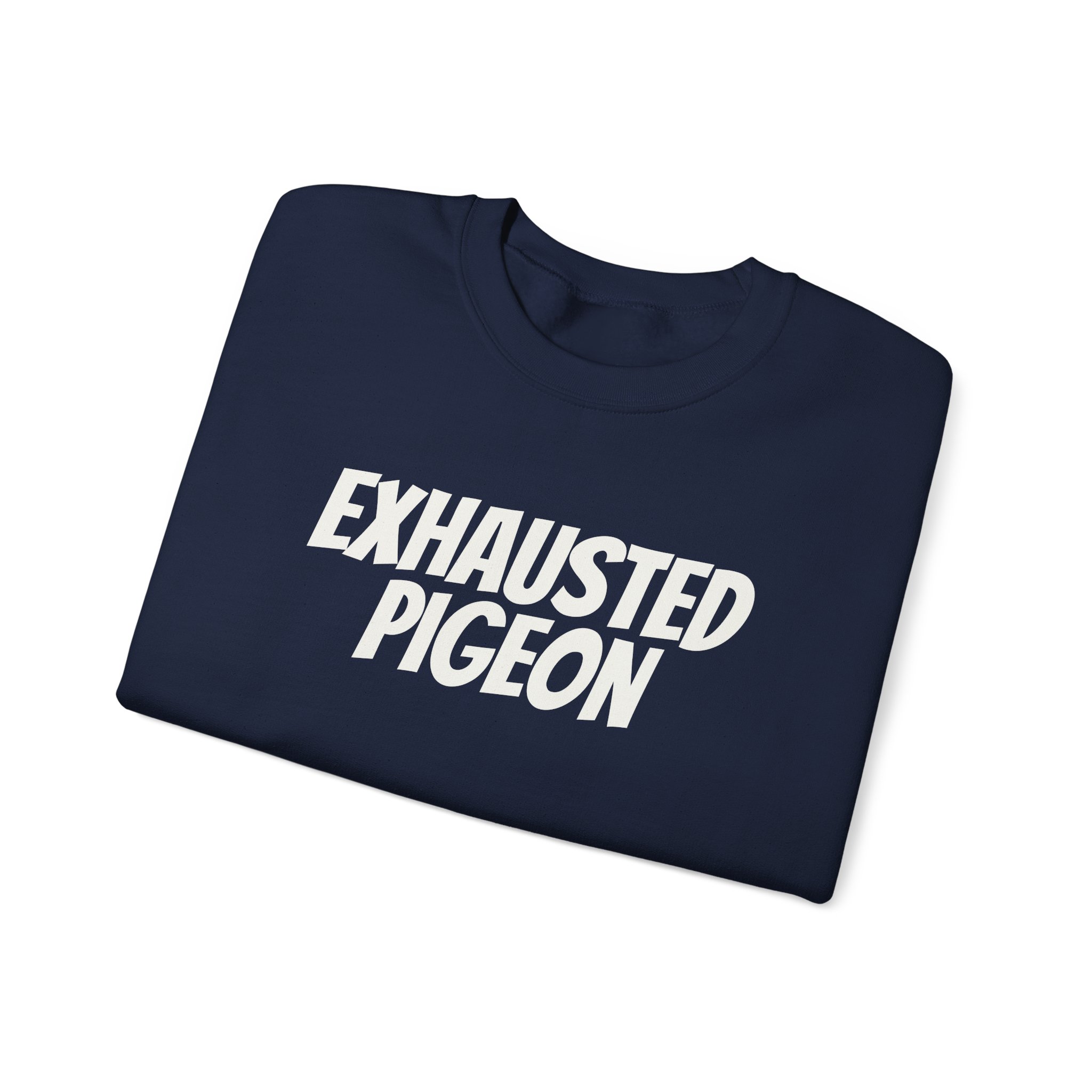 Exhausted Pigeon Sweatshirt (White Print) - Image 19