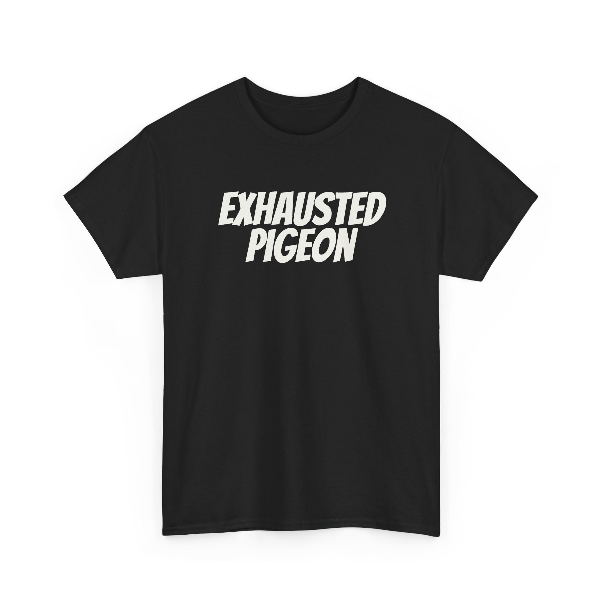 Exhausted Pigeon T-Shirt (White Print) - Image 3