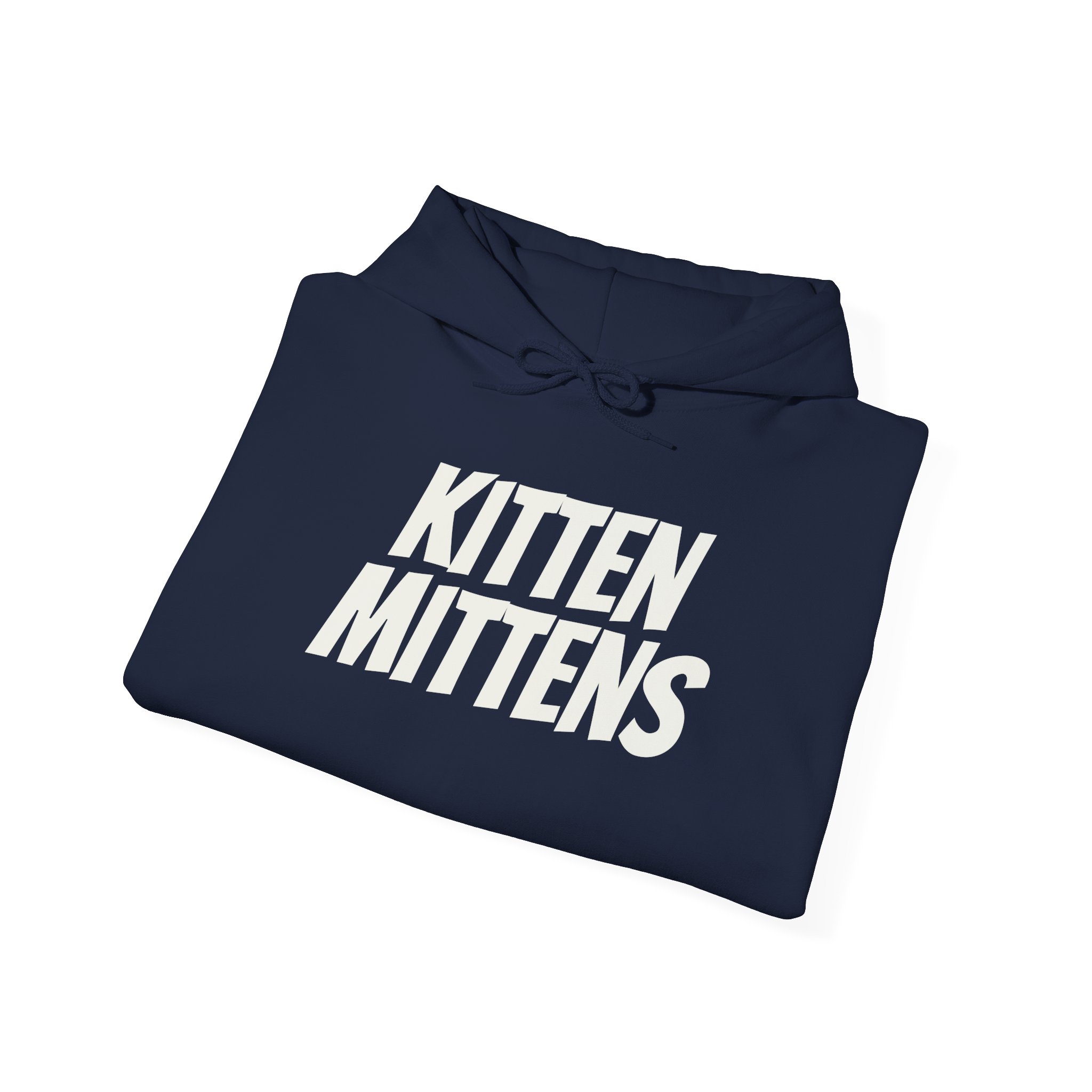 Kitten Mittens Hoodie | Funny Sarcastic Hoodie | Gift for Sitcom Fans - White Text - Hoodie - Image 20