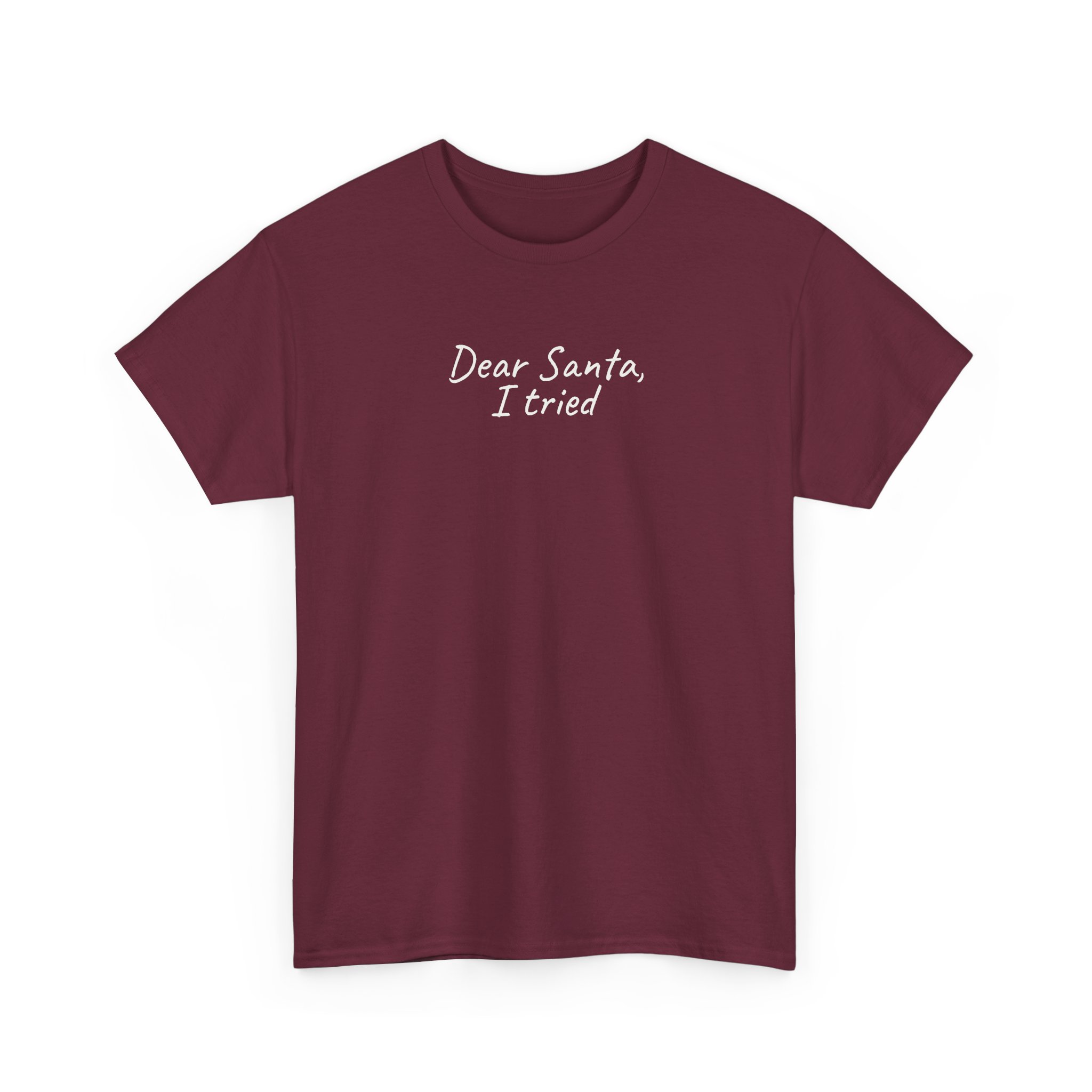 Dear Santa, I Tried Shirt | Funny Holiday Tee | Gift for Kids - White Text - T-Shirt - Image 7