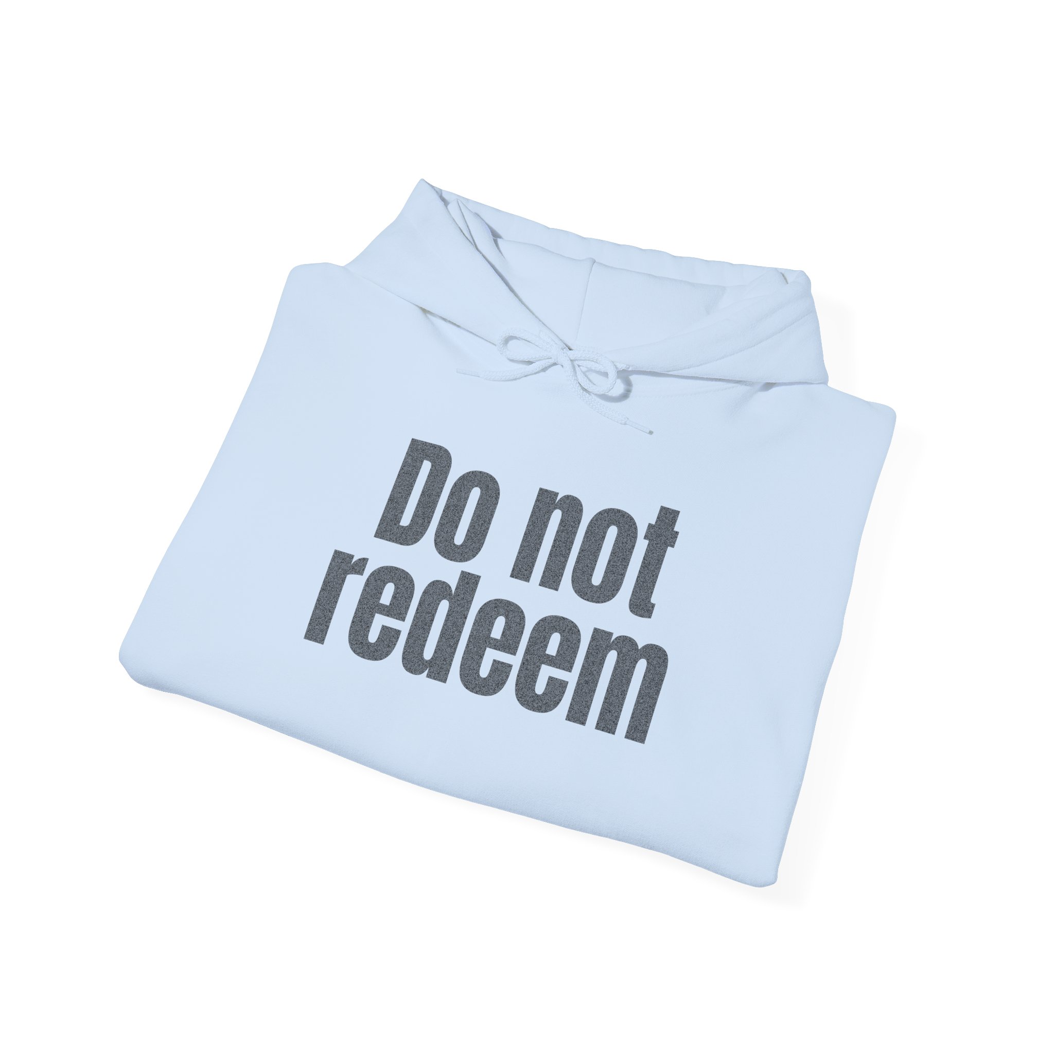 Do Not Redeem Hoodie | Funny Internet Hoodie | Gift for Meme Lover - Black Text - Hoodie - Image 12