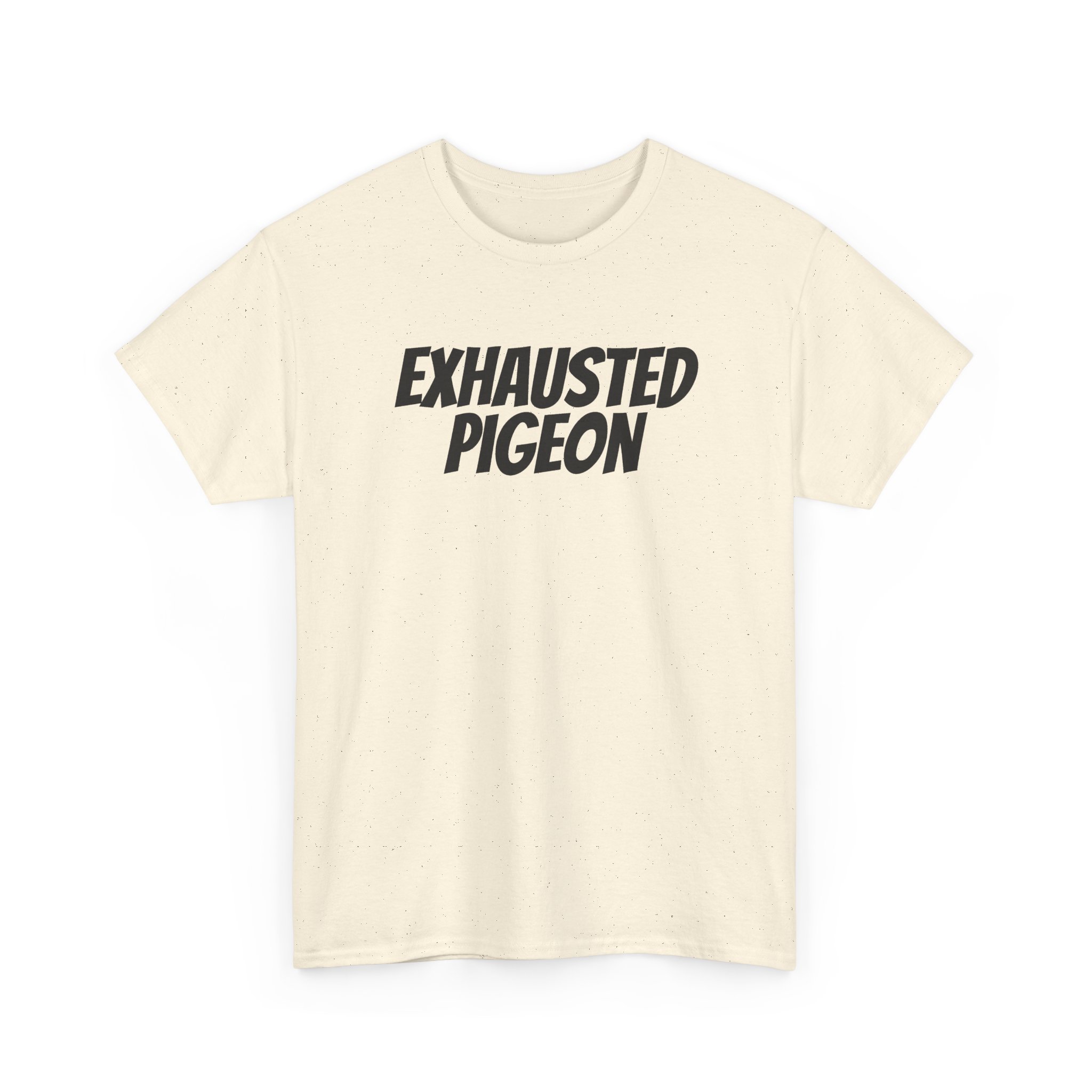 Exhausted Pigeon T-Shirt (Black Print) - Image 7