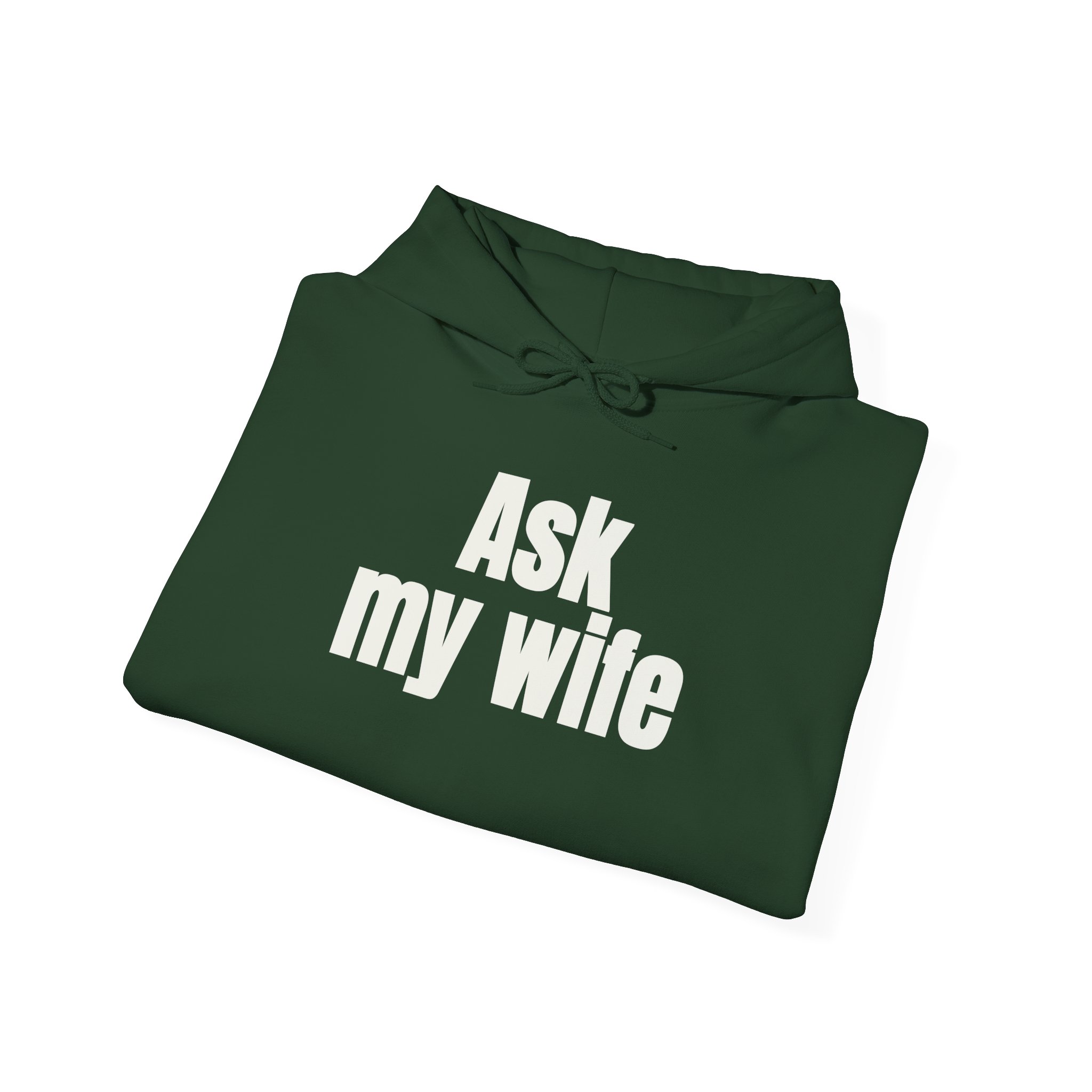 Ask My Wife Hoodie | Funny Sarcastic Hoodie | Gift for Husband - White Text - Hoodie - Image 12