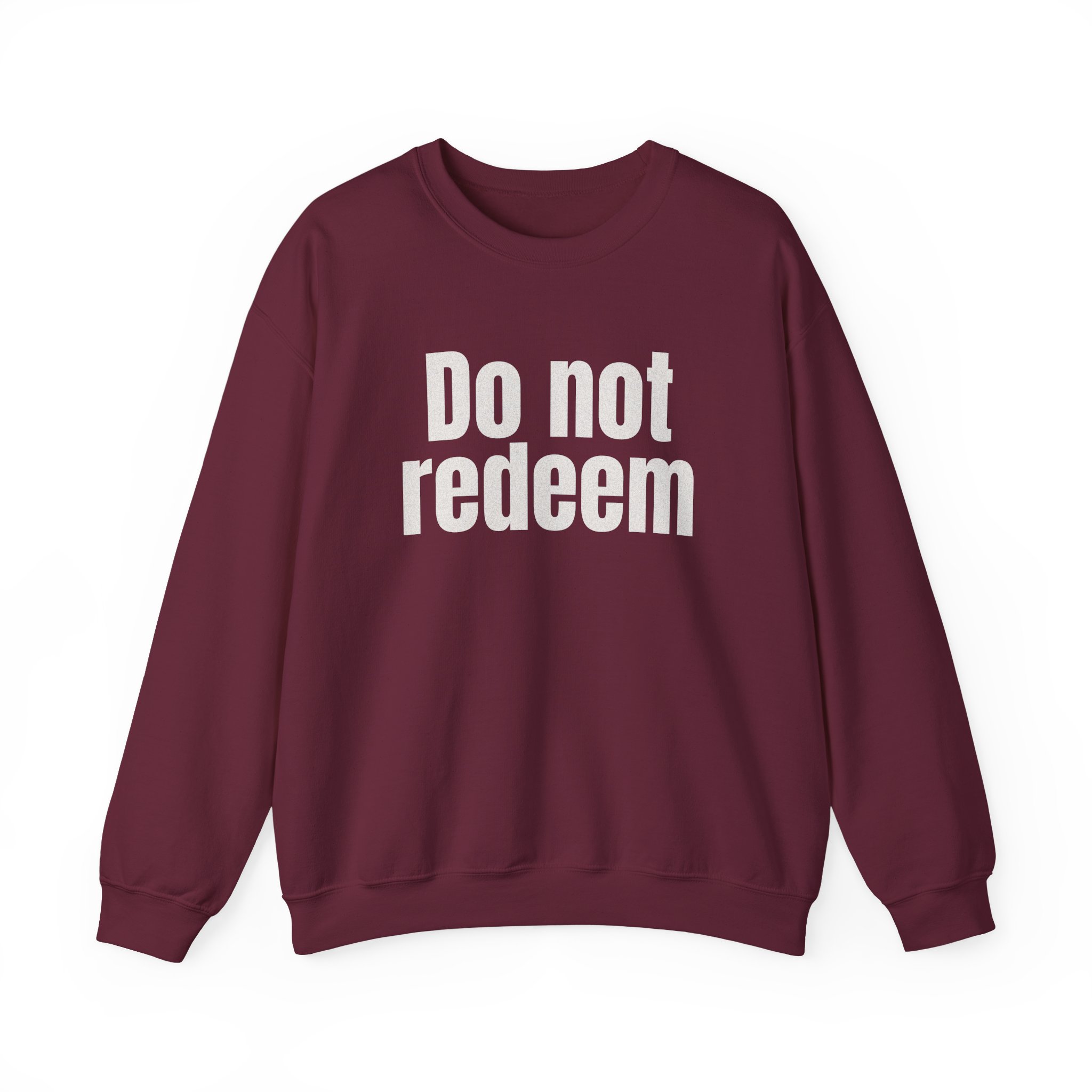 Do Not Redeem Sweatshirt | Funny Internet Sweatshirt | Gift for Meme Lover - White Text - Sweatshirt - Image 5