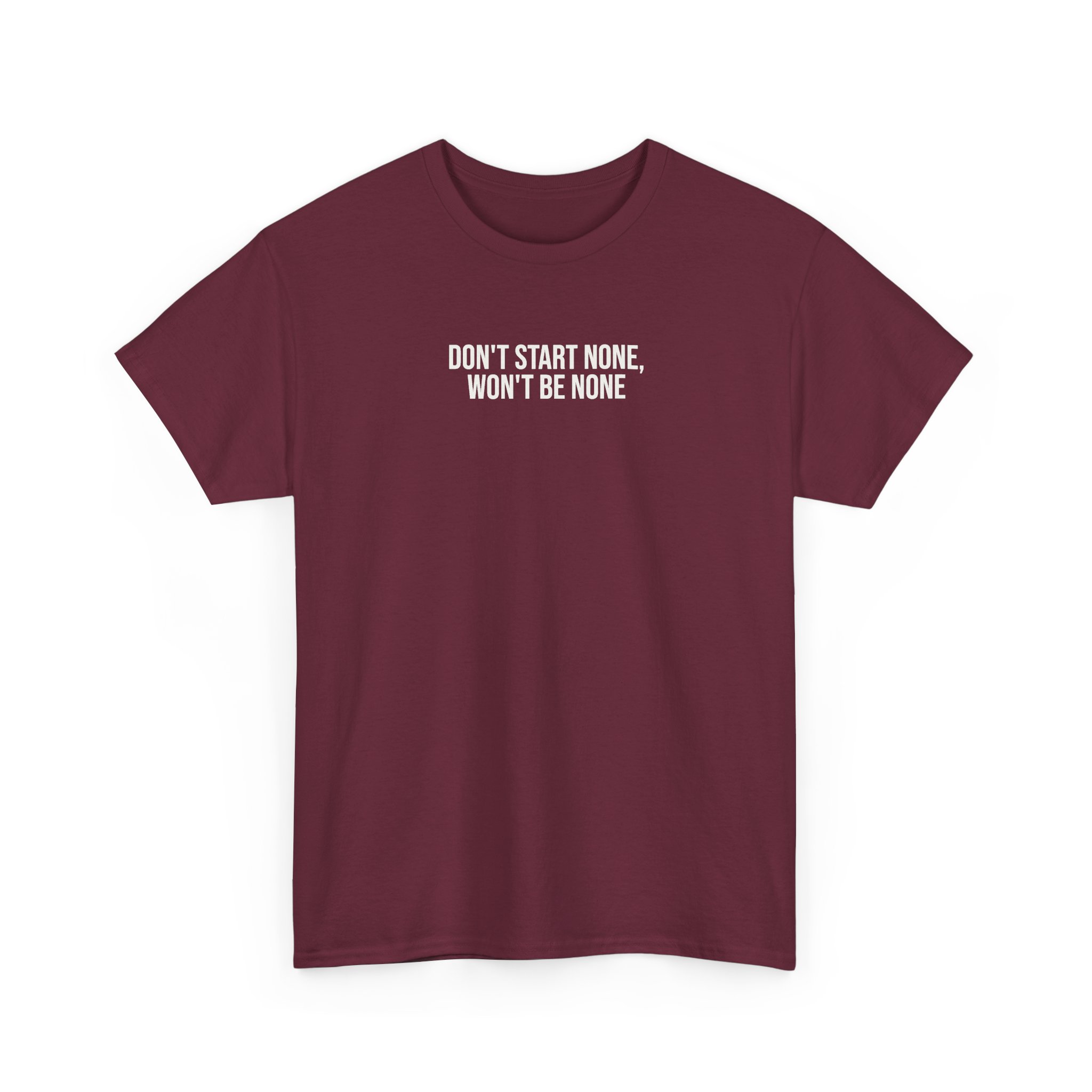 Don't Start None Won't Be None T-Shirt (White Print) - Image 7