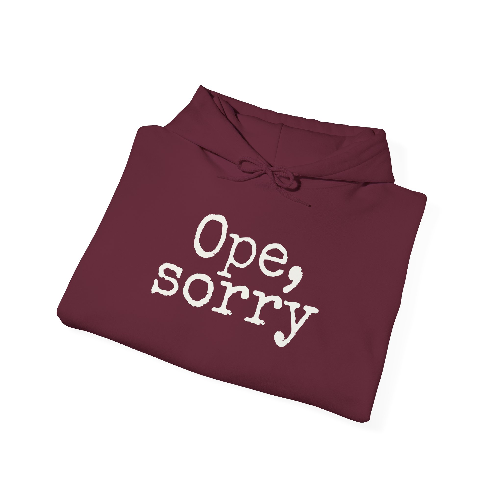 Ope, Sorry Hoodie (White Print) - Image 8