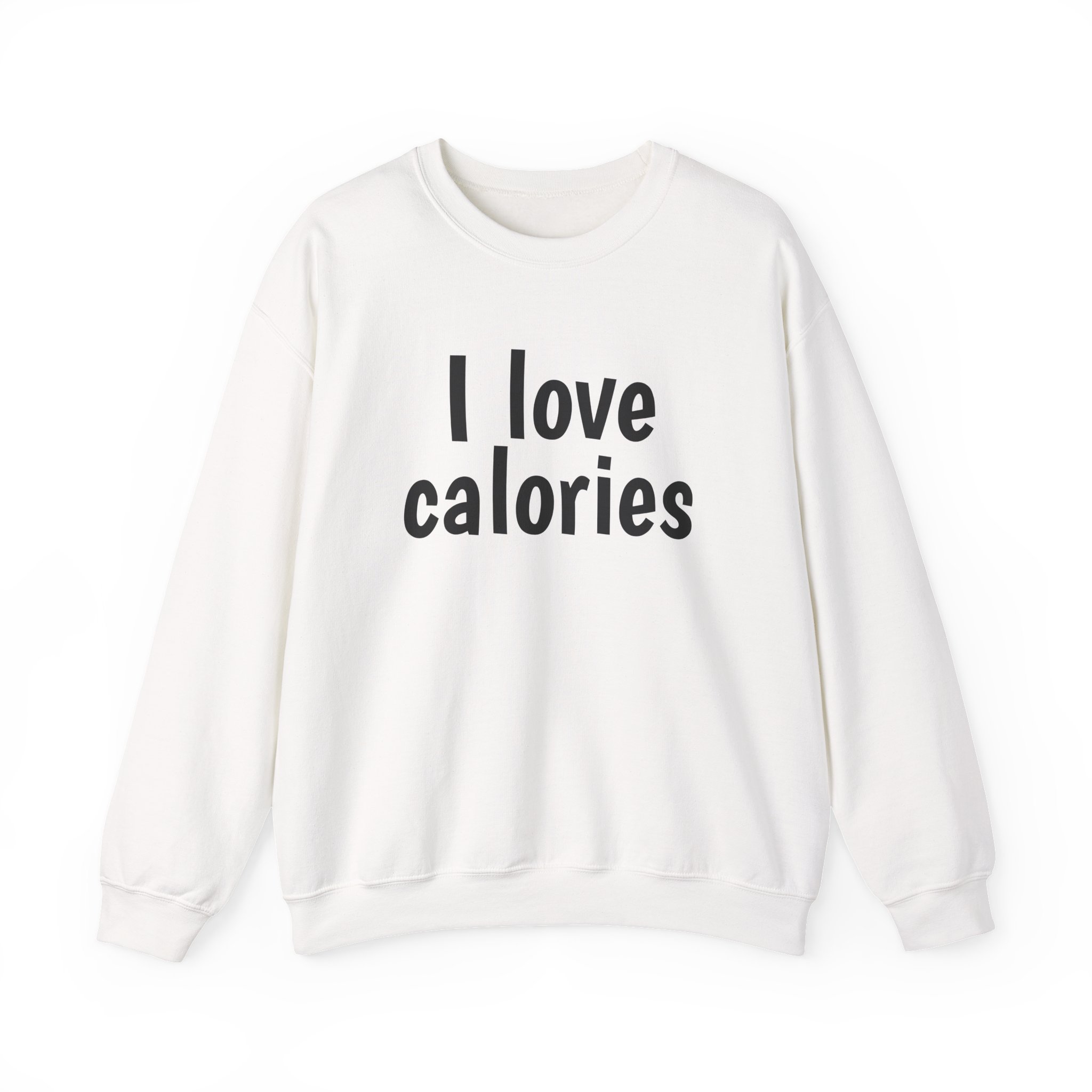 Sweat-shirt I Love Calories (impression noire)