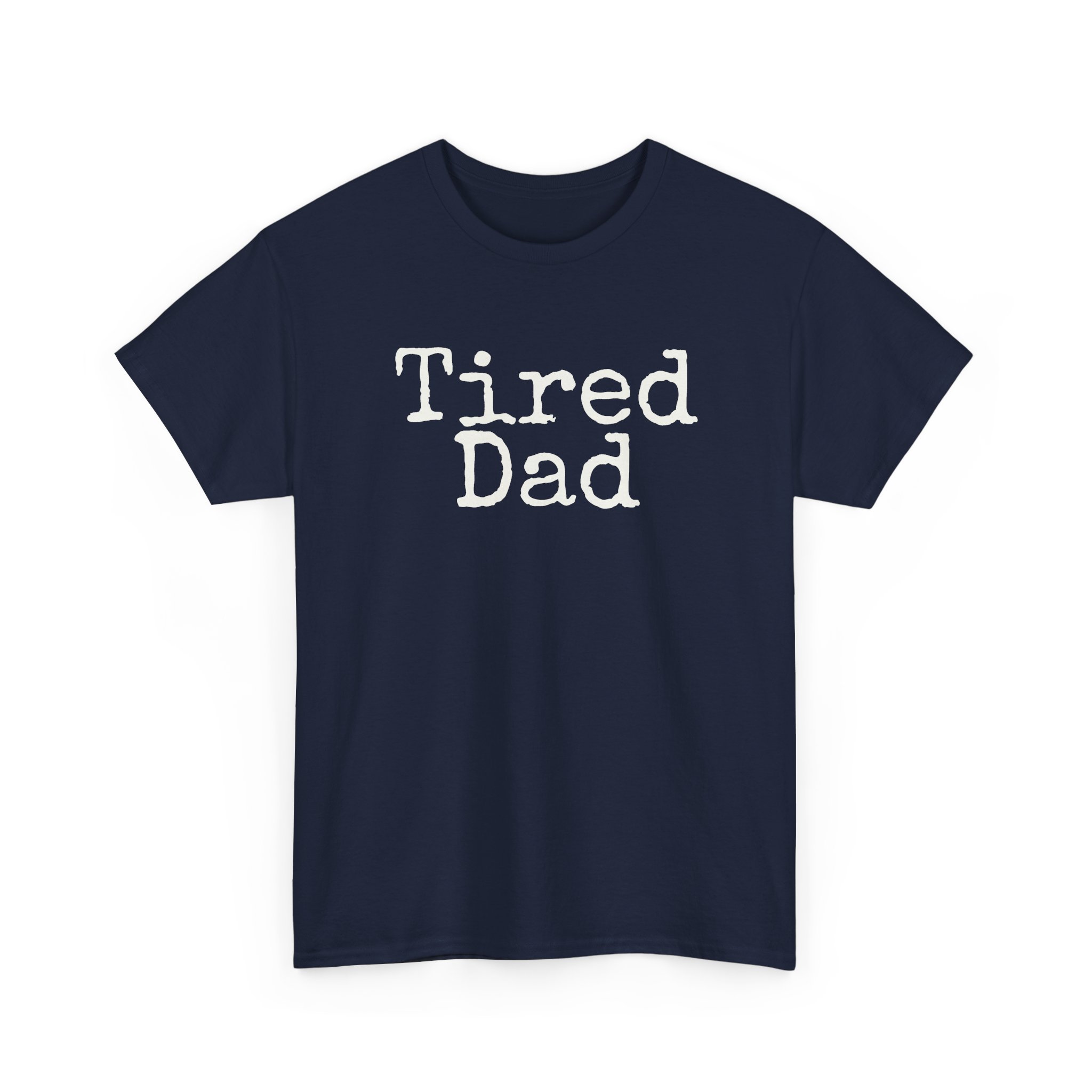 Tired Dad T-Shirt (White Print) – Bild 15
