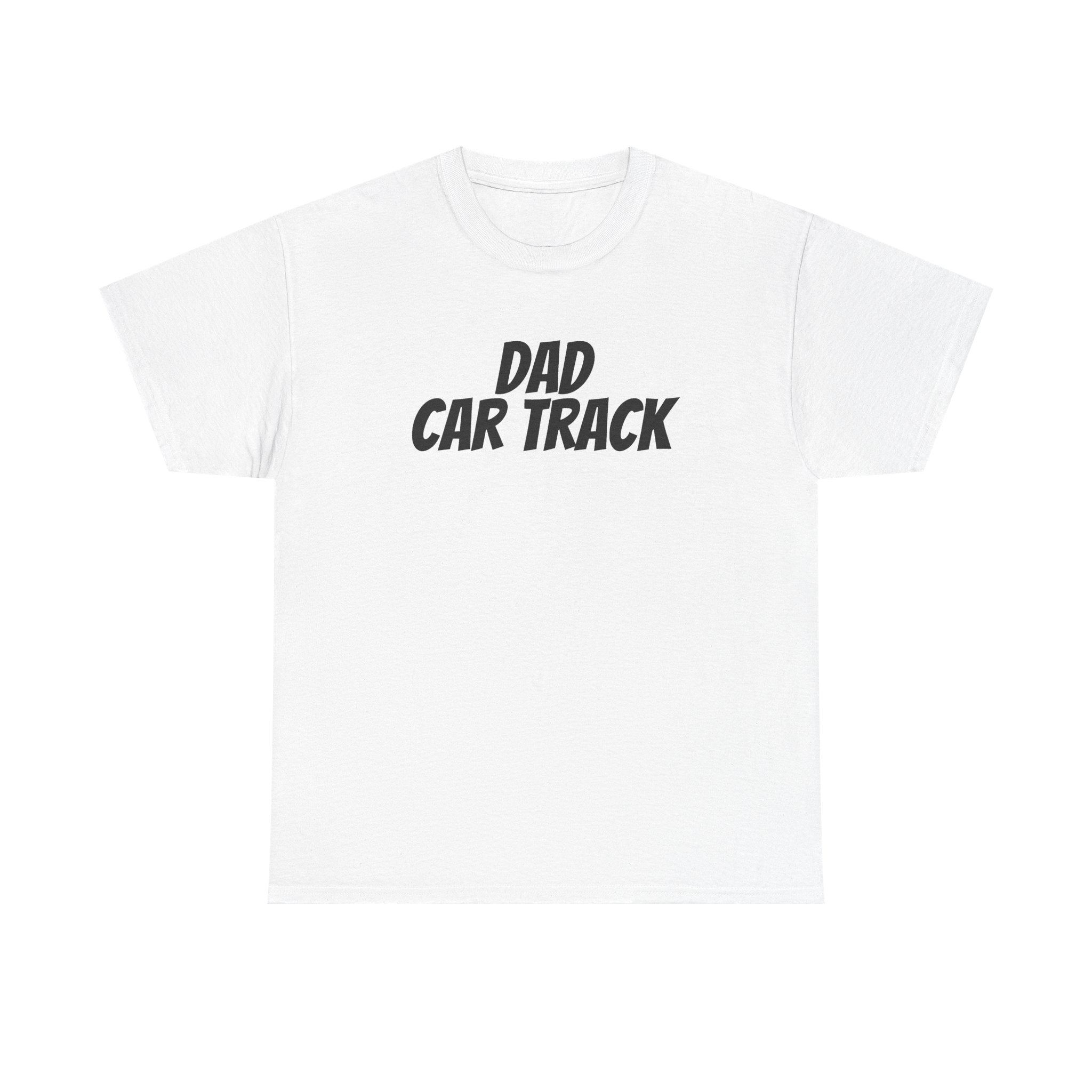 Dad Car Track T-Shirt (Black Print)