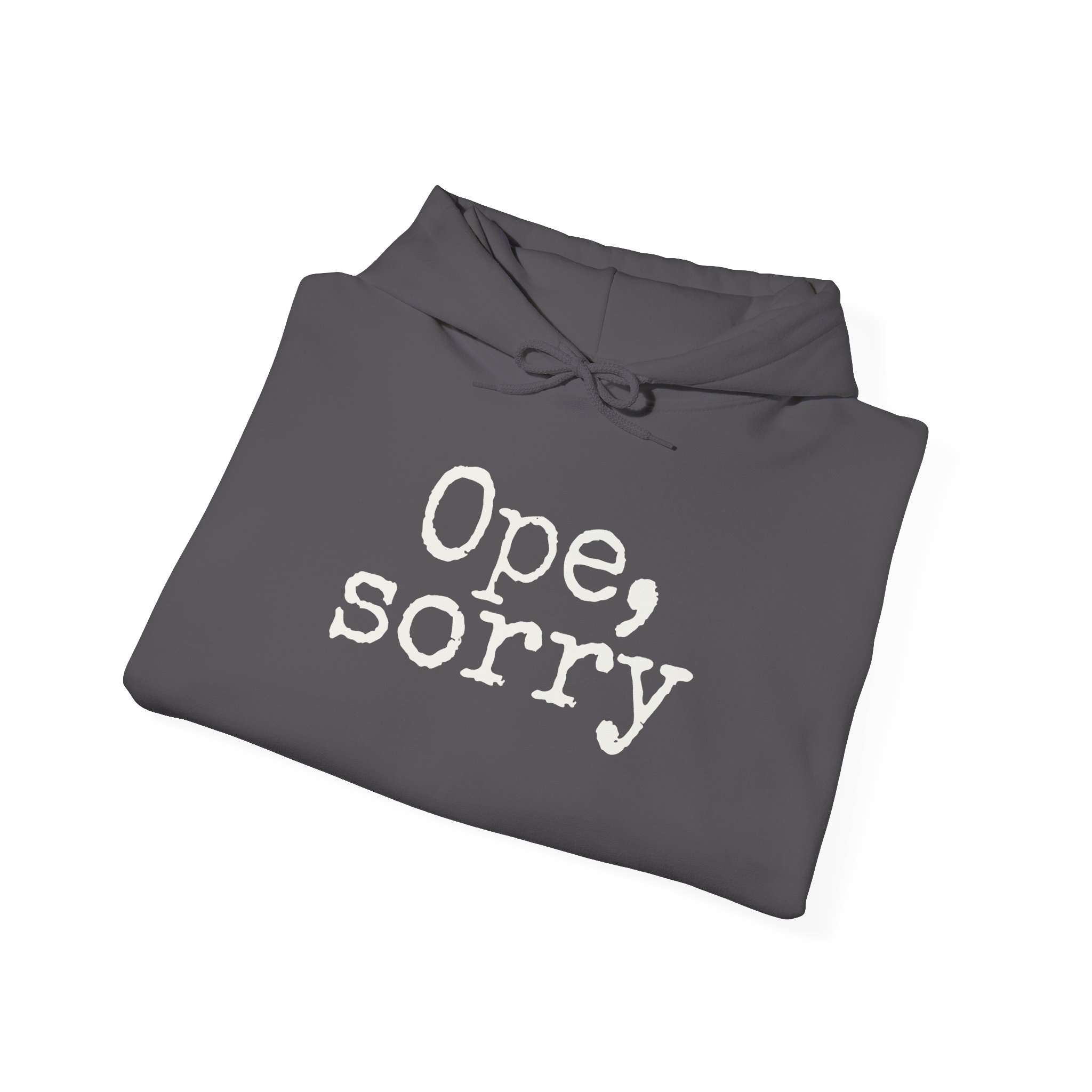 Ope, Sorry Hoodie (White Print) - Image 16
