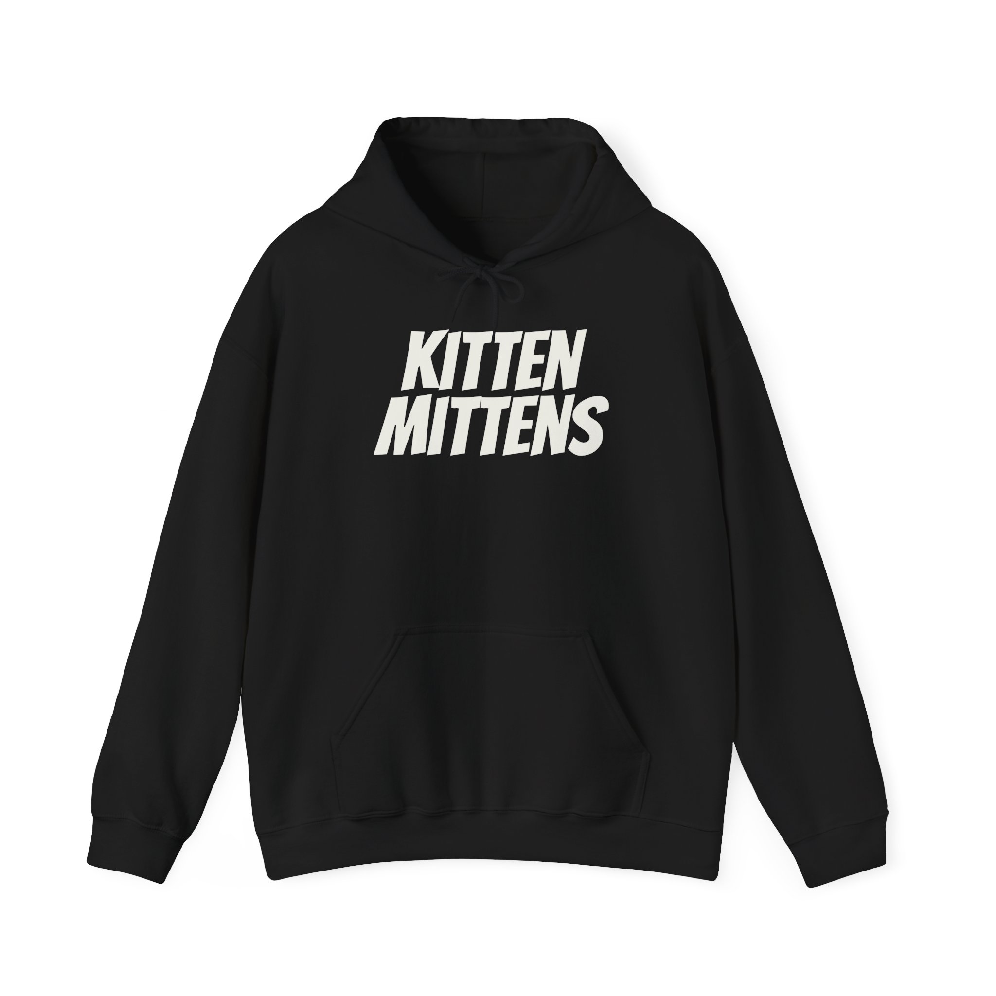 Kitten Mittens Hoodie | Funny Sarcastic Hoodie | Gift for Sitcom Fans - White Text - Hoodie