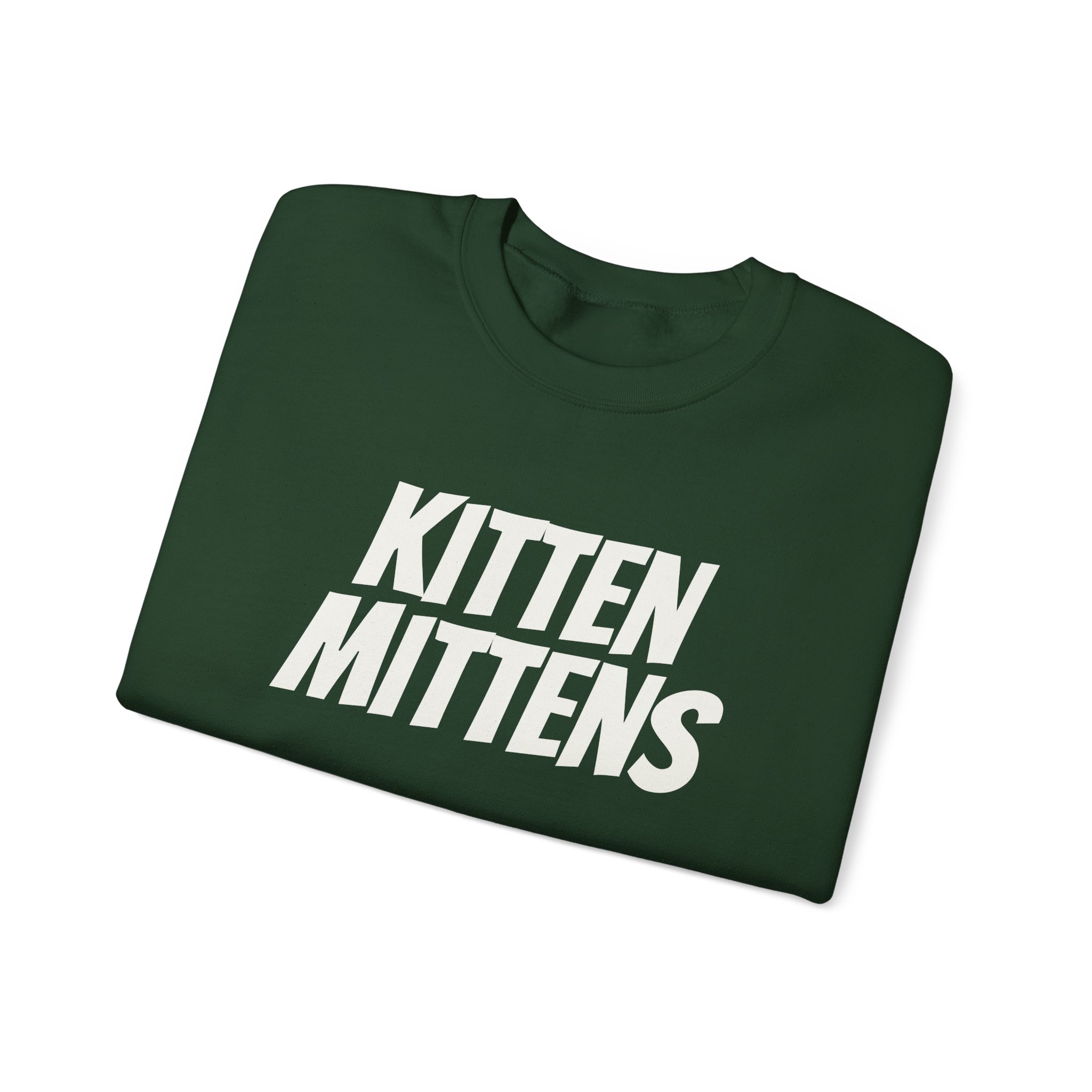 Kitten Mittens Sweatshirt | Funny Sarcastic Sweatshirt | Gift for Sitcom Fans - White Text - Sweatshirt - Image 11