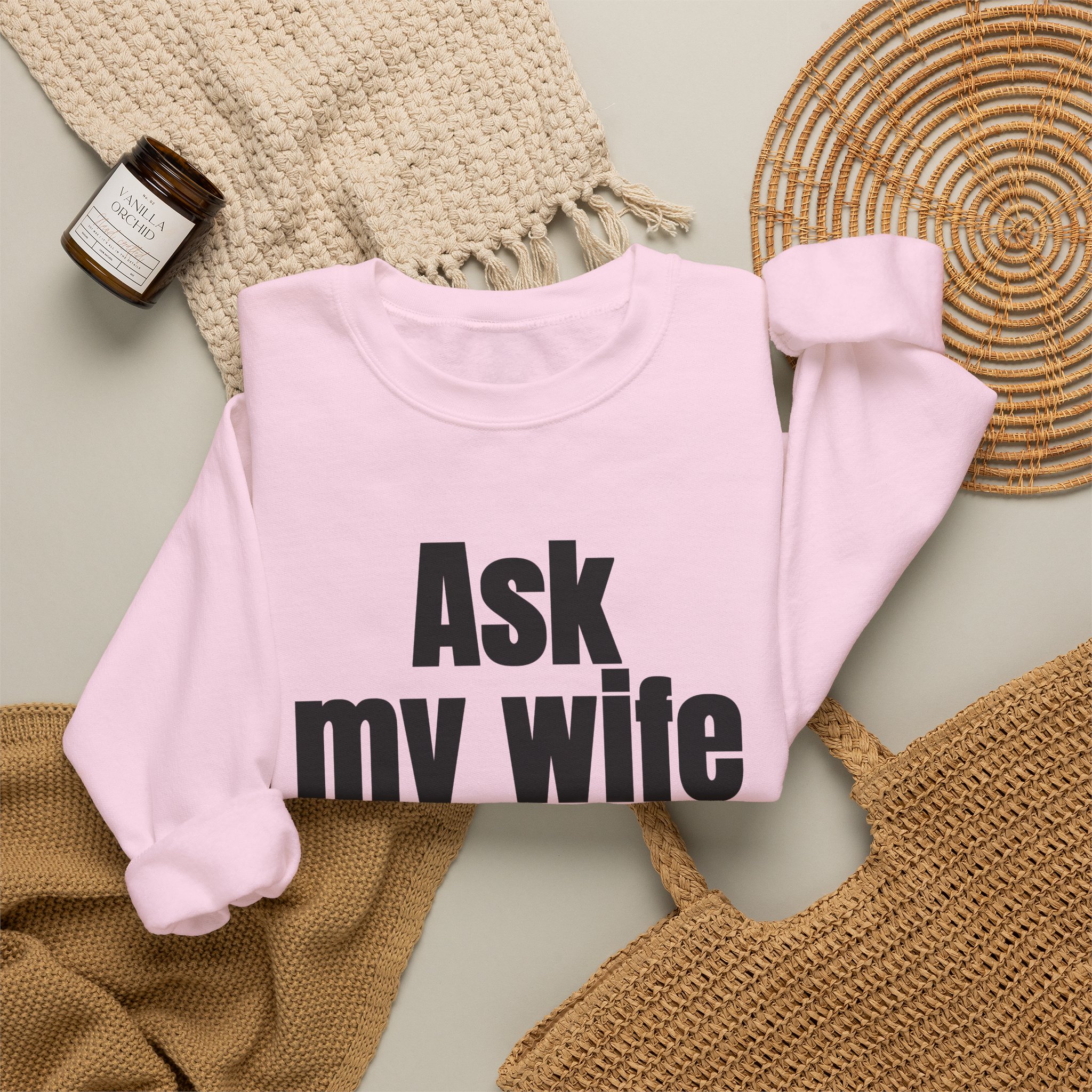 Ask My Wife Sweatshirt | Funny Sarcastic Sweatshirt | Gift for Husband - Black Text - Sweatshirt - Image 16