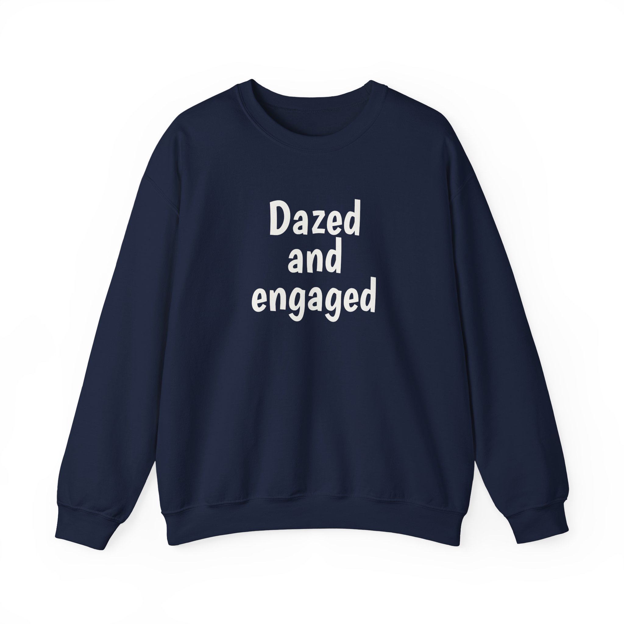 Dazed And Engaged Sweatshirt (White Print) – Bild 17