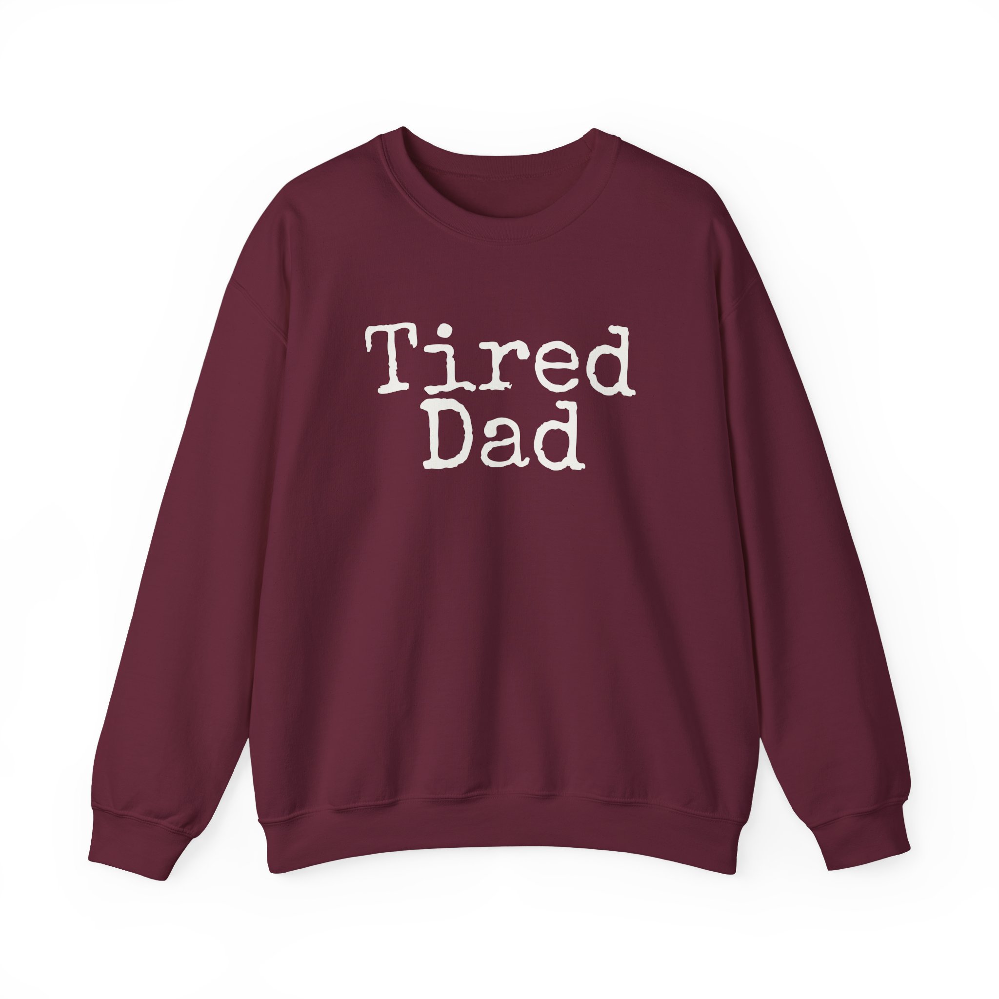 Tired Dad Sweatshirt (White Print) – Image 5