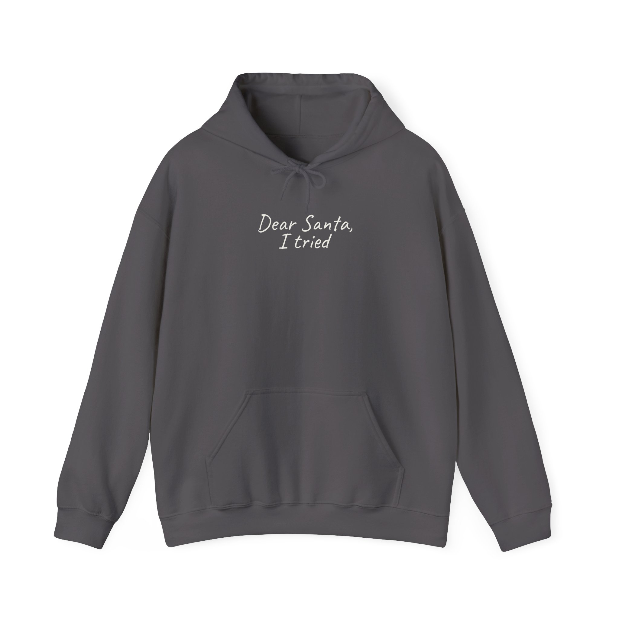 Dear Santa, I Tried Hoodie | Funny Holiday Hoodie | Gift for Kids - White Text - Hoodie - Image 13
