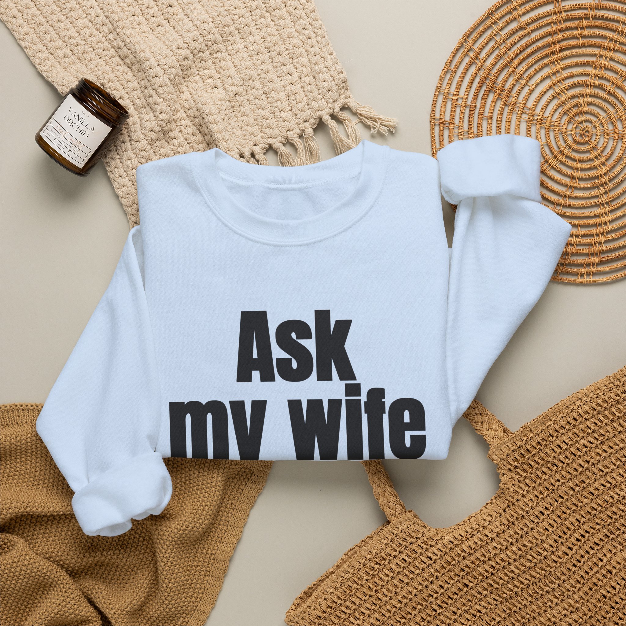 Ask My Wife Sweatshirt | Funny Sarcastic Sweatshirt | Gift for Husband - Black Text - Sweatshirt - Image 12